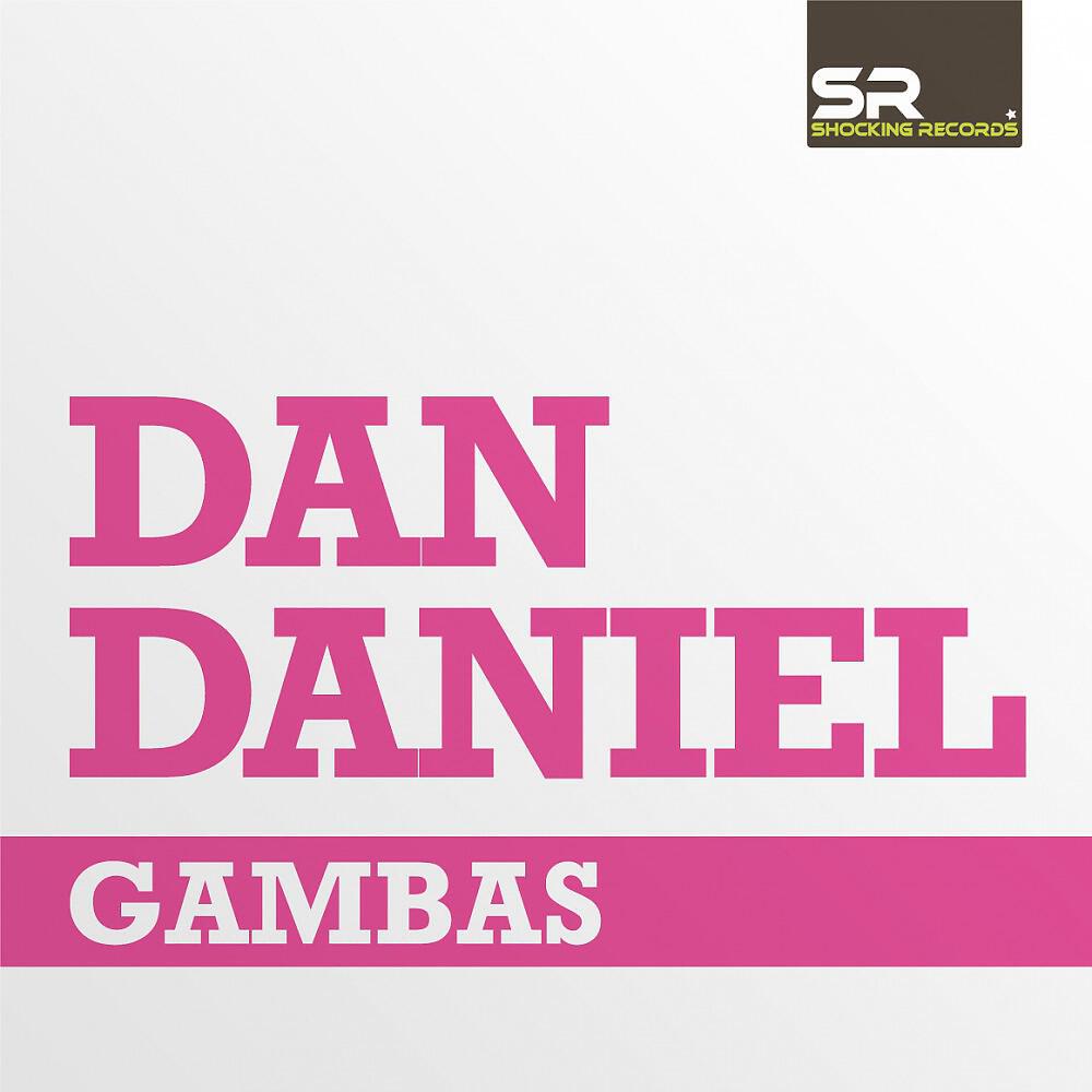 Dan Daniel - Gambas