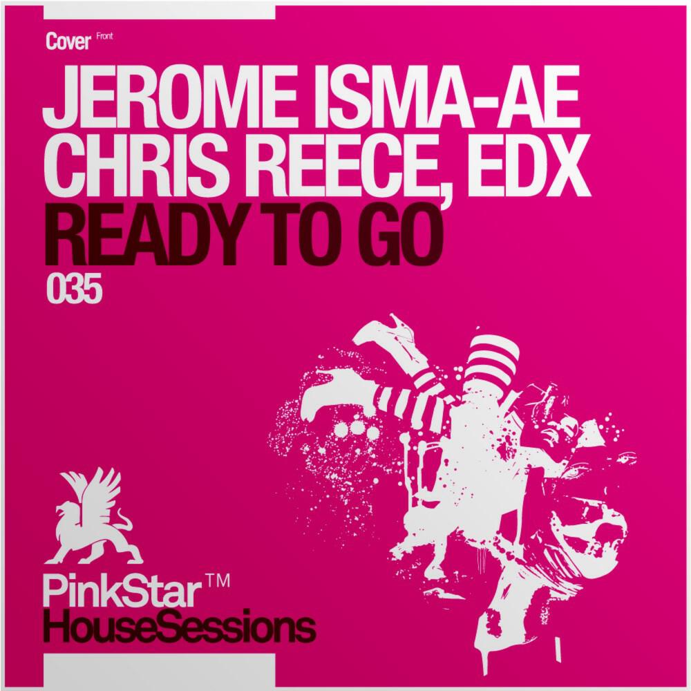 EDX, Chris Reece & Jerome Isma-Ae - Ready to Go (Leventina Remix)
