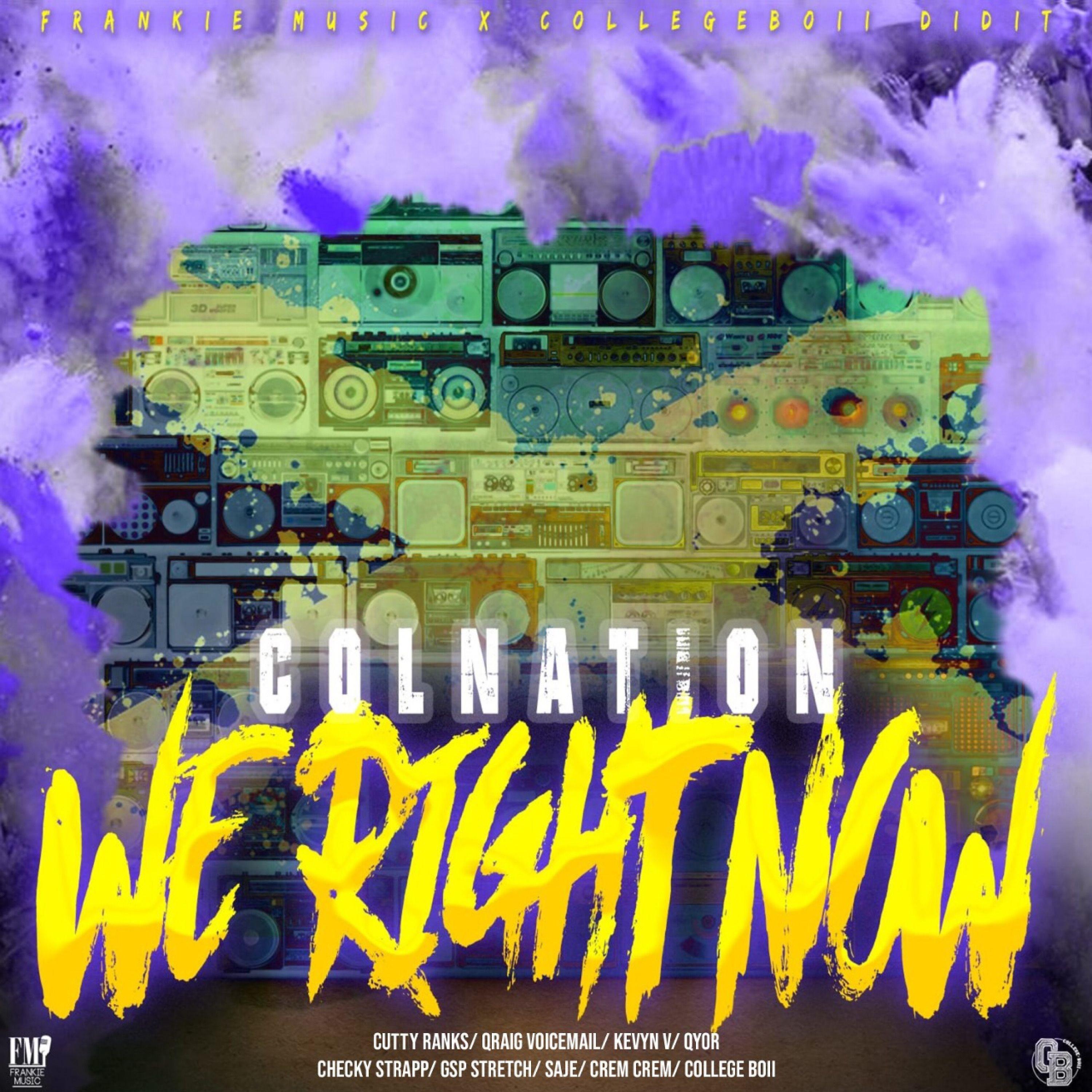 Постер альбома We Right Now (Colnation)