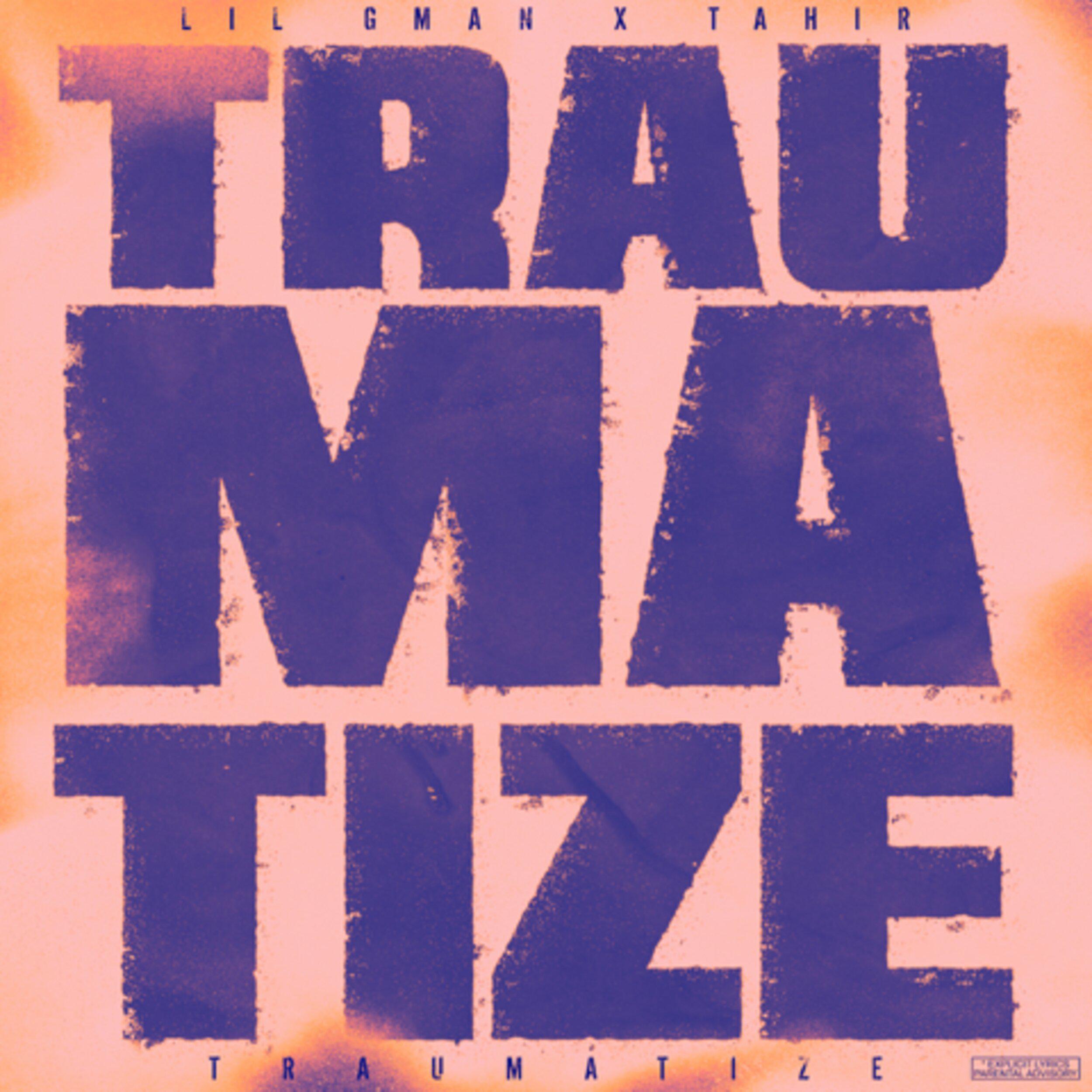 Постер альбома Traumatize (feat. Tahir)