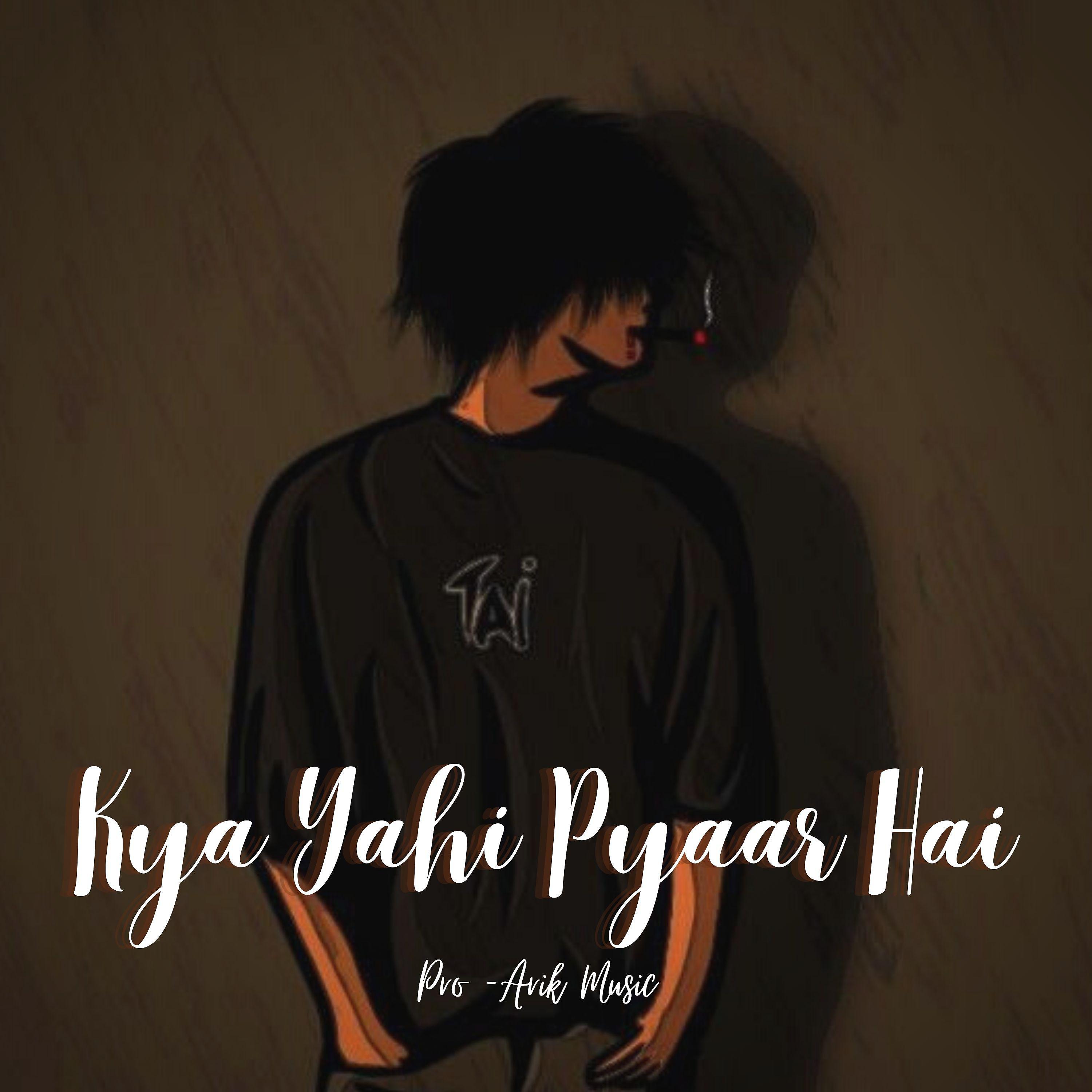 Постер альбома Kya Yahi Pyaar Hai