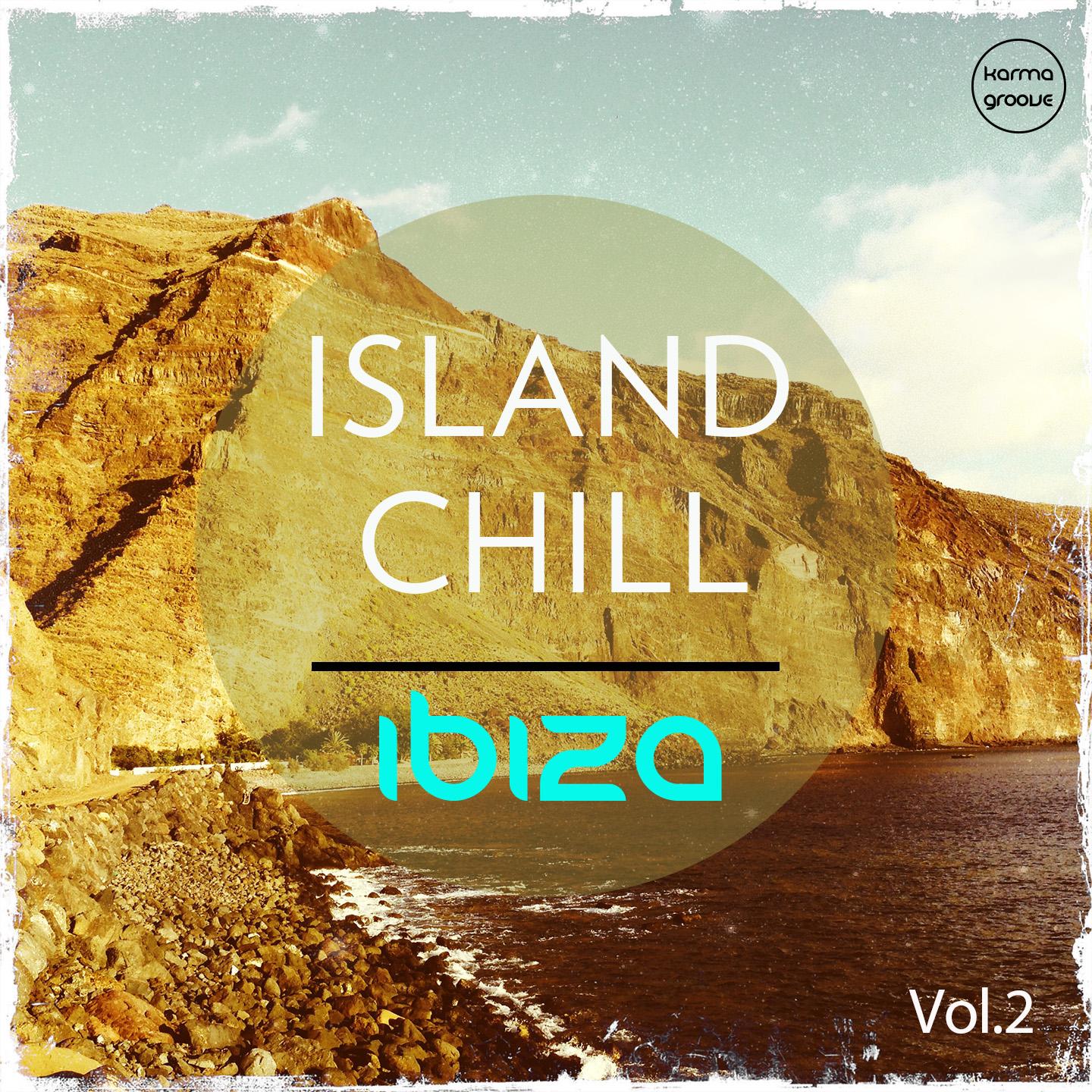 Постер альбома Island Chill - Ibiza, Vol. 2