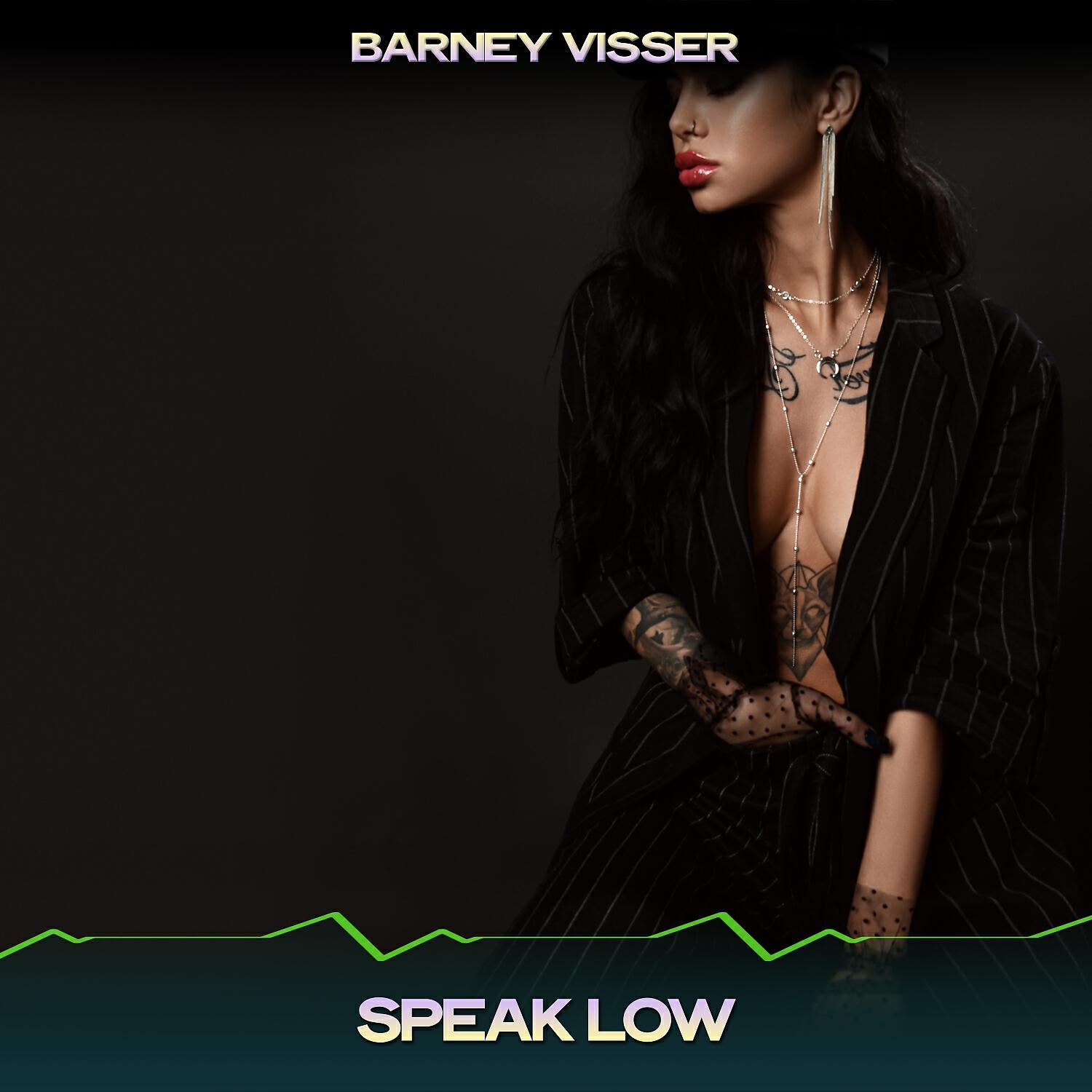 Barney Visser - Speak Low (Chill Mix, 24 Bit Remastered)