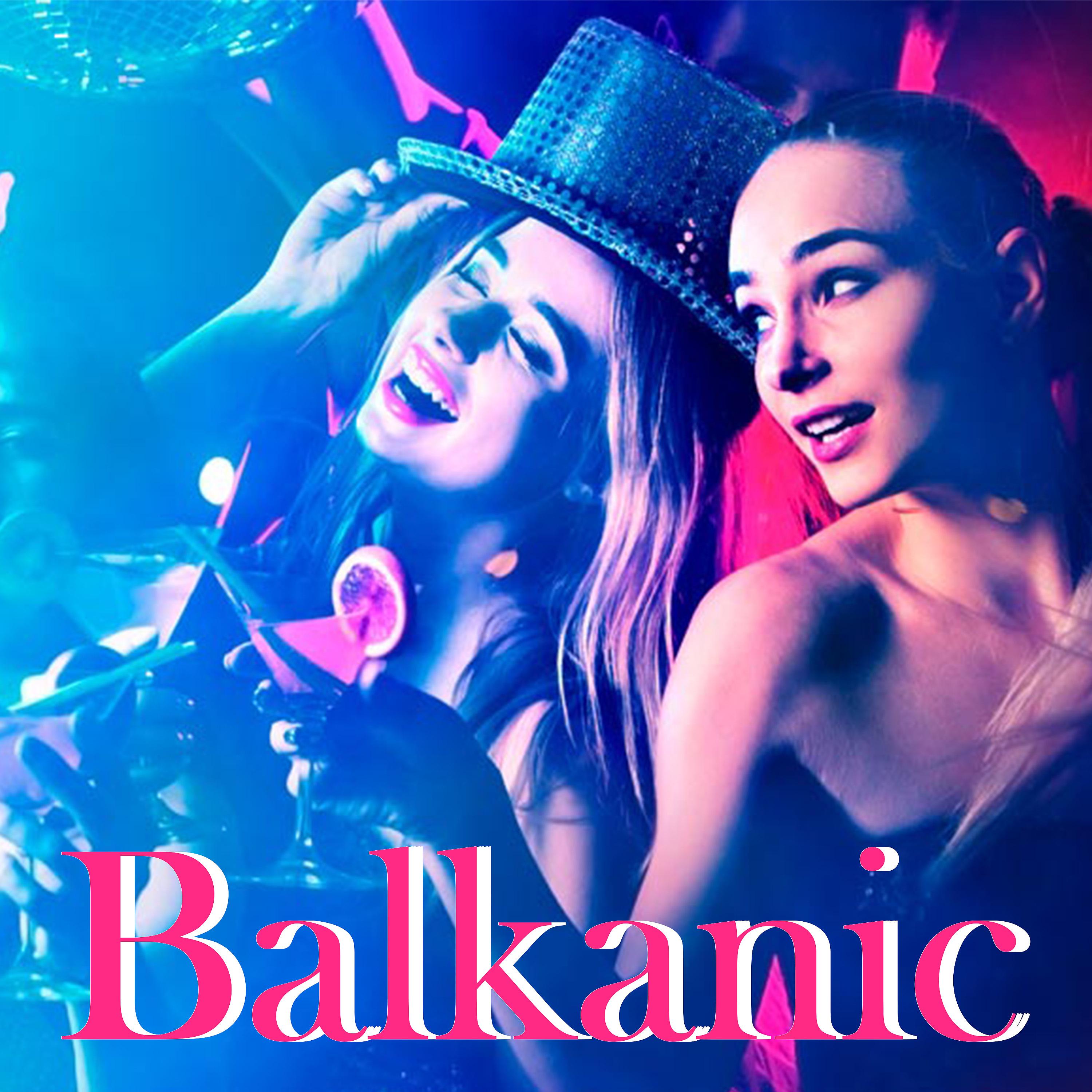 Постер альбома Balkanic