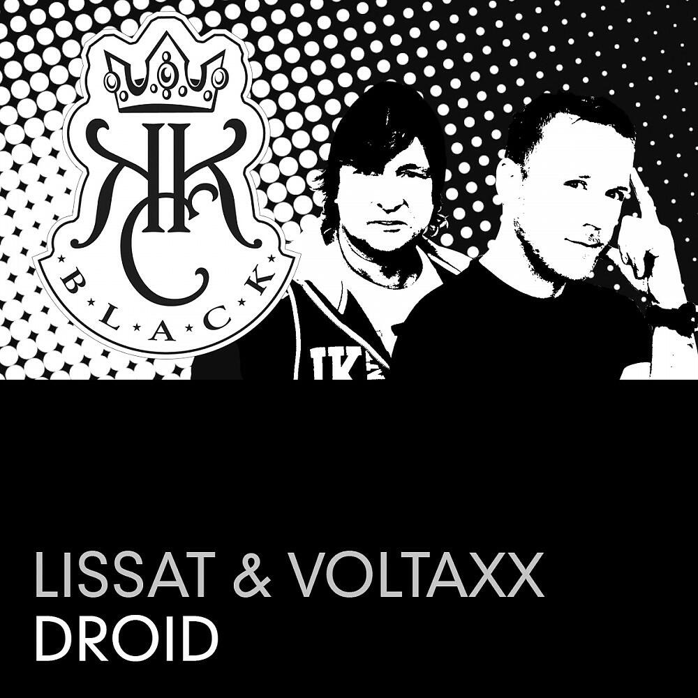 Lissat & Voltaxx - Droid (Hy2RoGeN & Fr3cky vs. Liviu Hodor Remix)