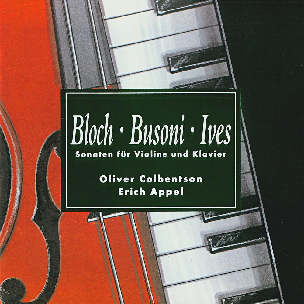 Постер альбома Bloch & Busoni & Ives: Sonaten für Violine und Klavier