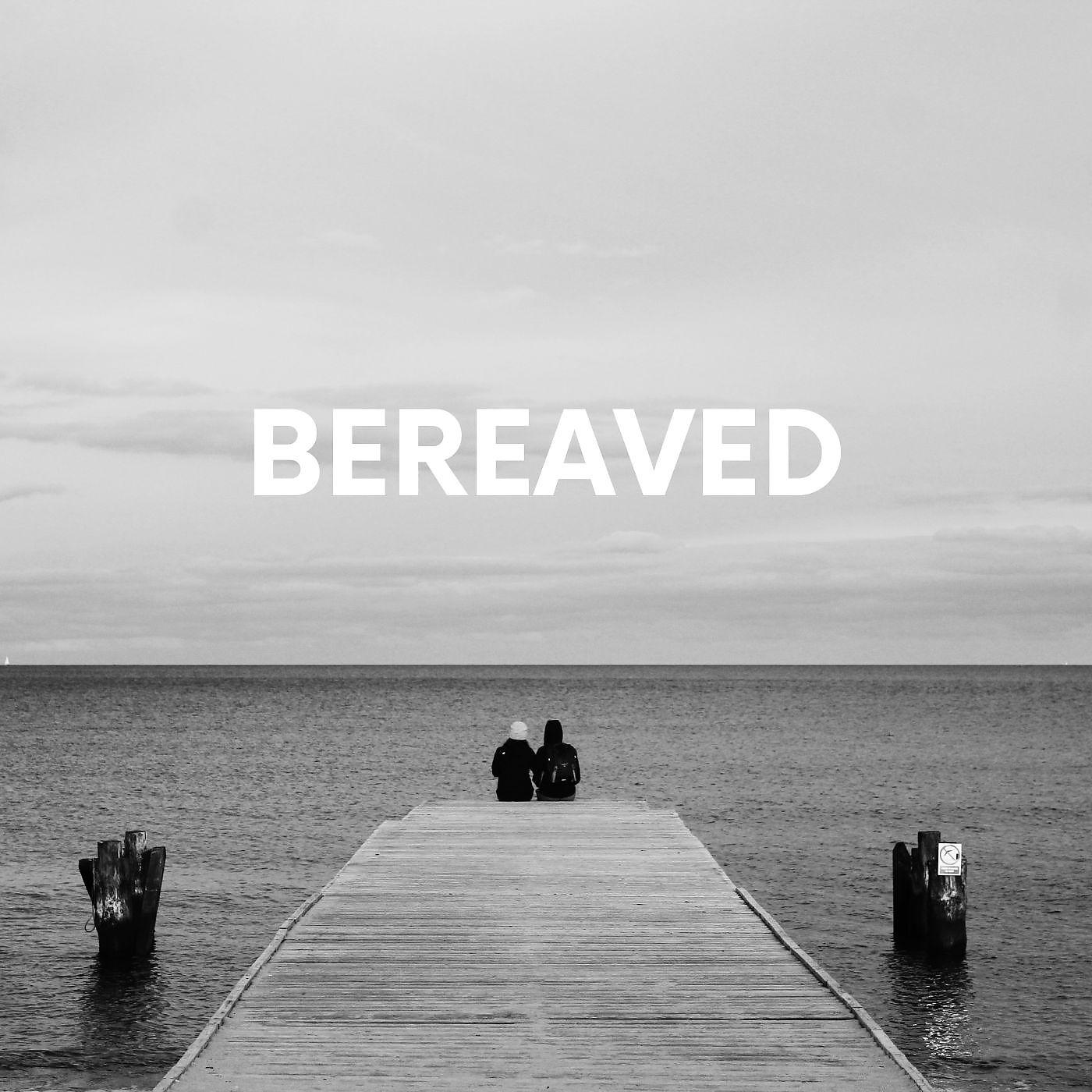 Постер альбома Bereaved