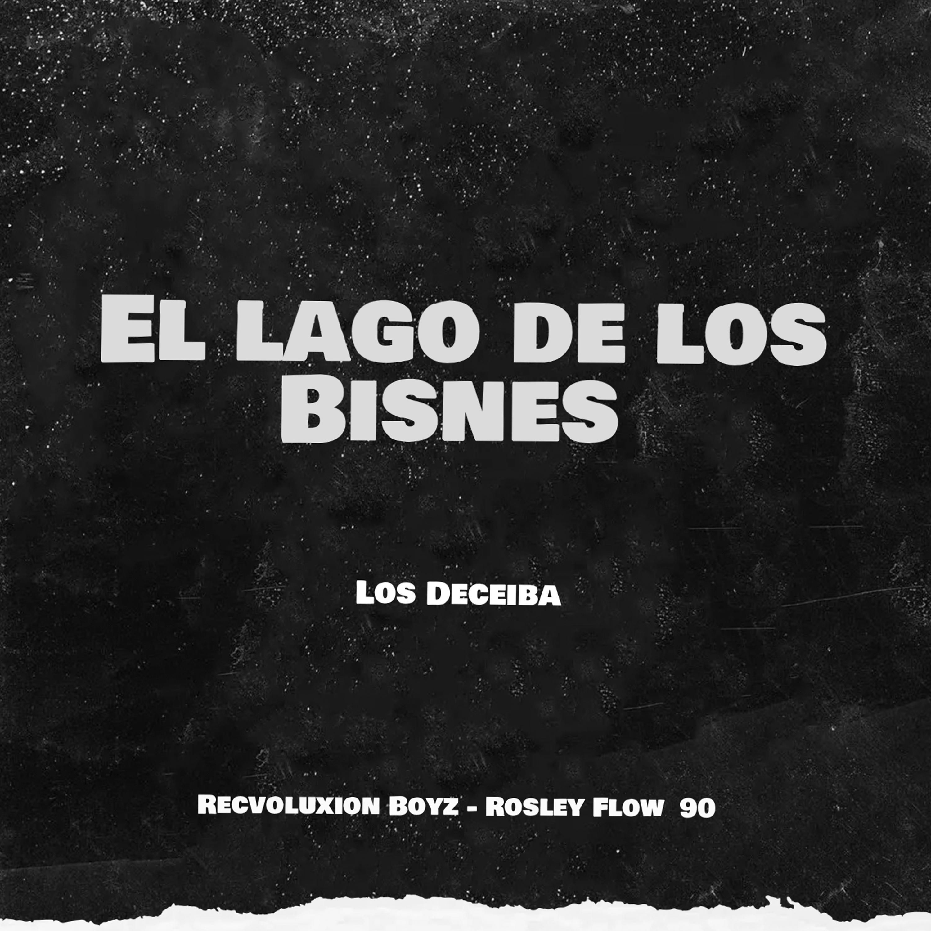 Постер альбома El Lago de los Bisnes