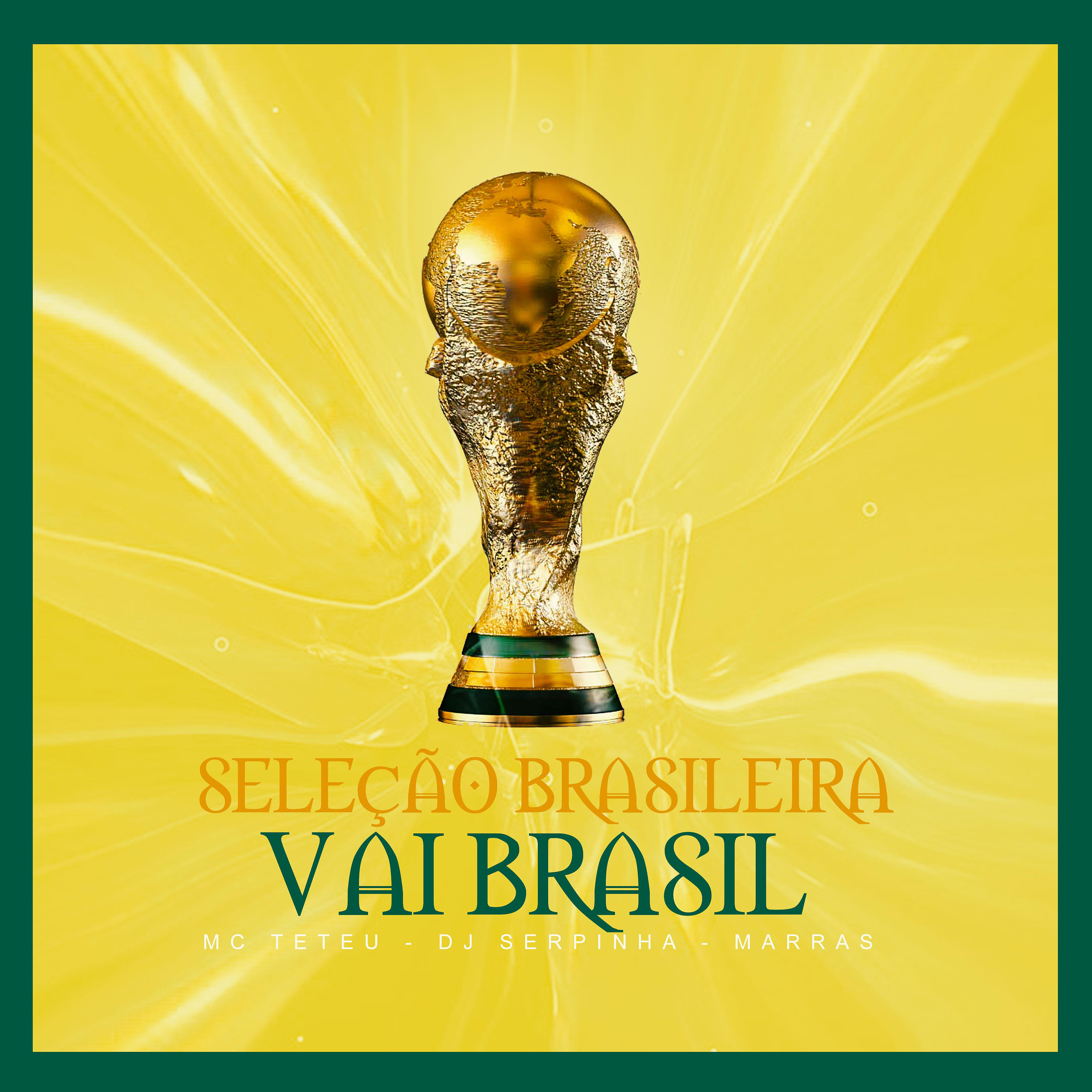 Постер альбома Seleção Brasileira - Vai Brasil