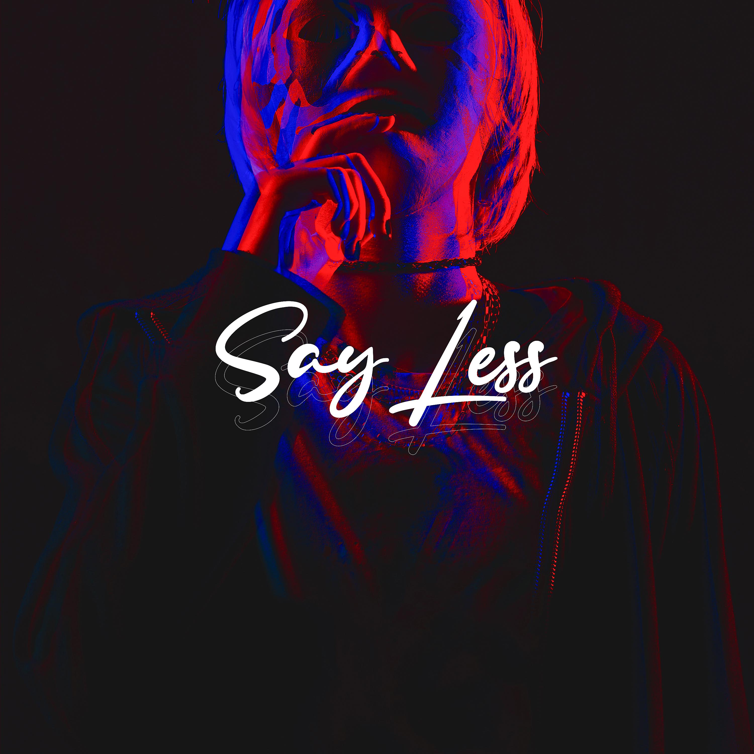 Постер альбома Say Less