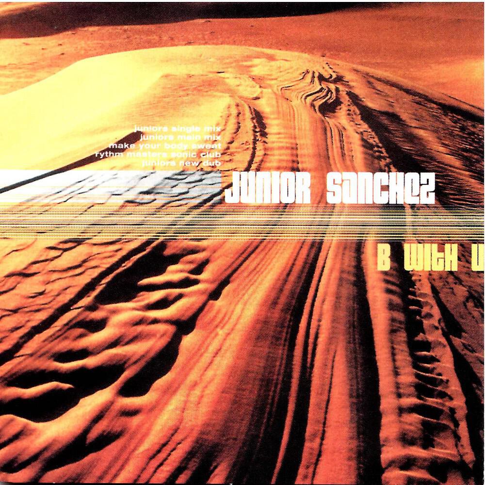Junior Sanchez - B With U (Juniors Single Mix)