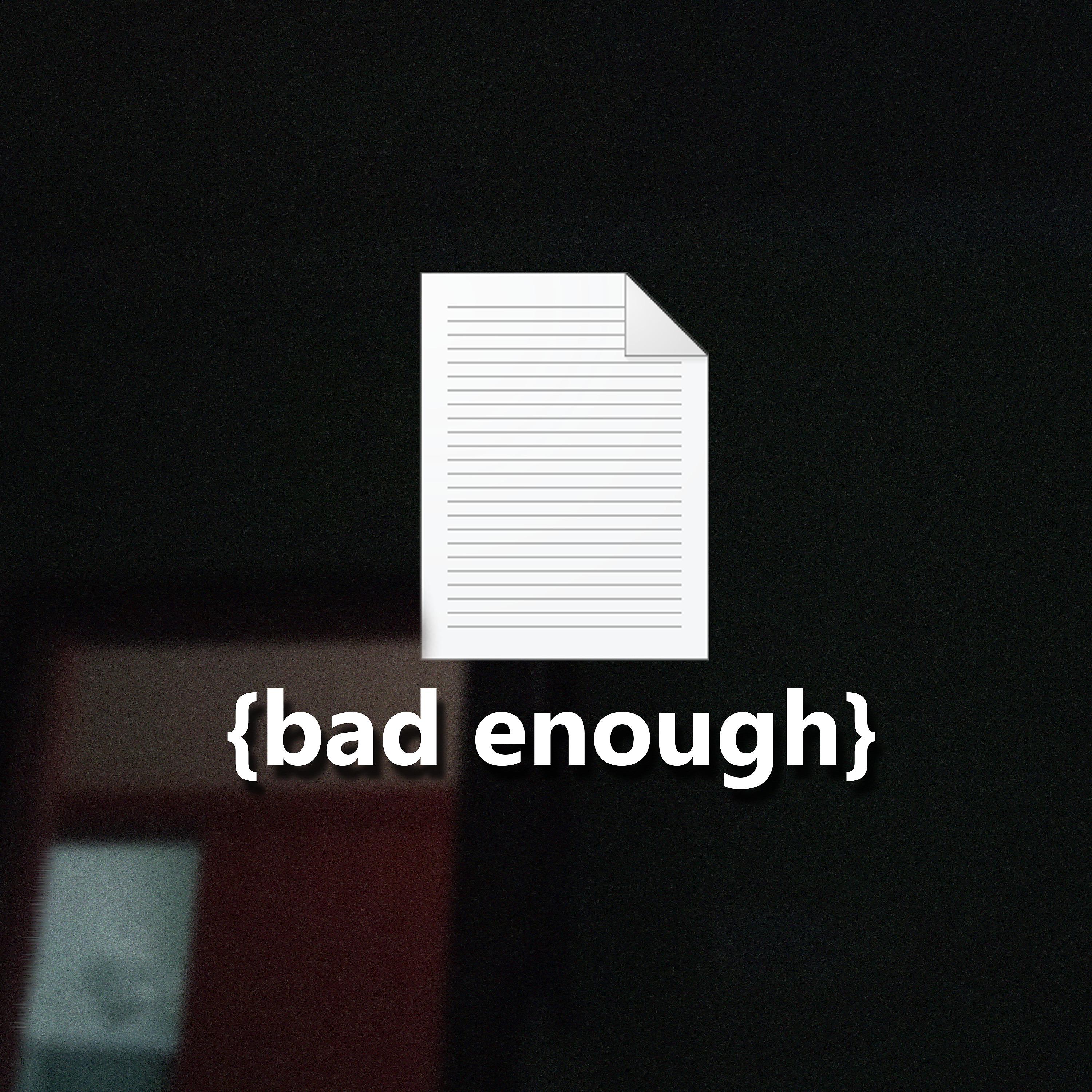 Постер альбома Bad Enough