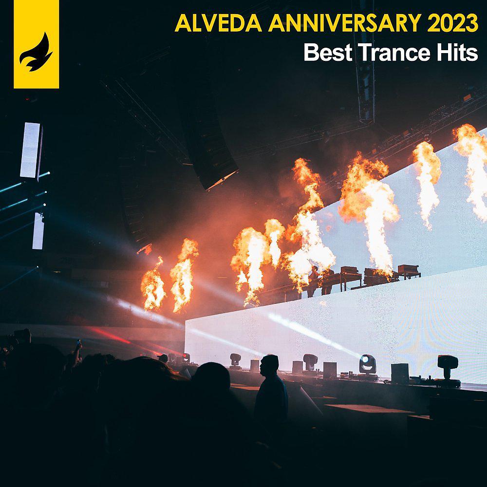 Постер альбома Alveda Anniversary 2023 - Best Trance Hits