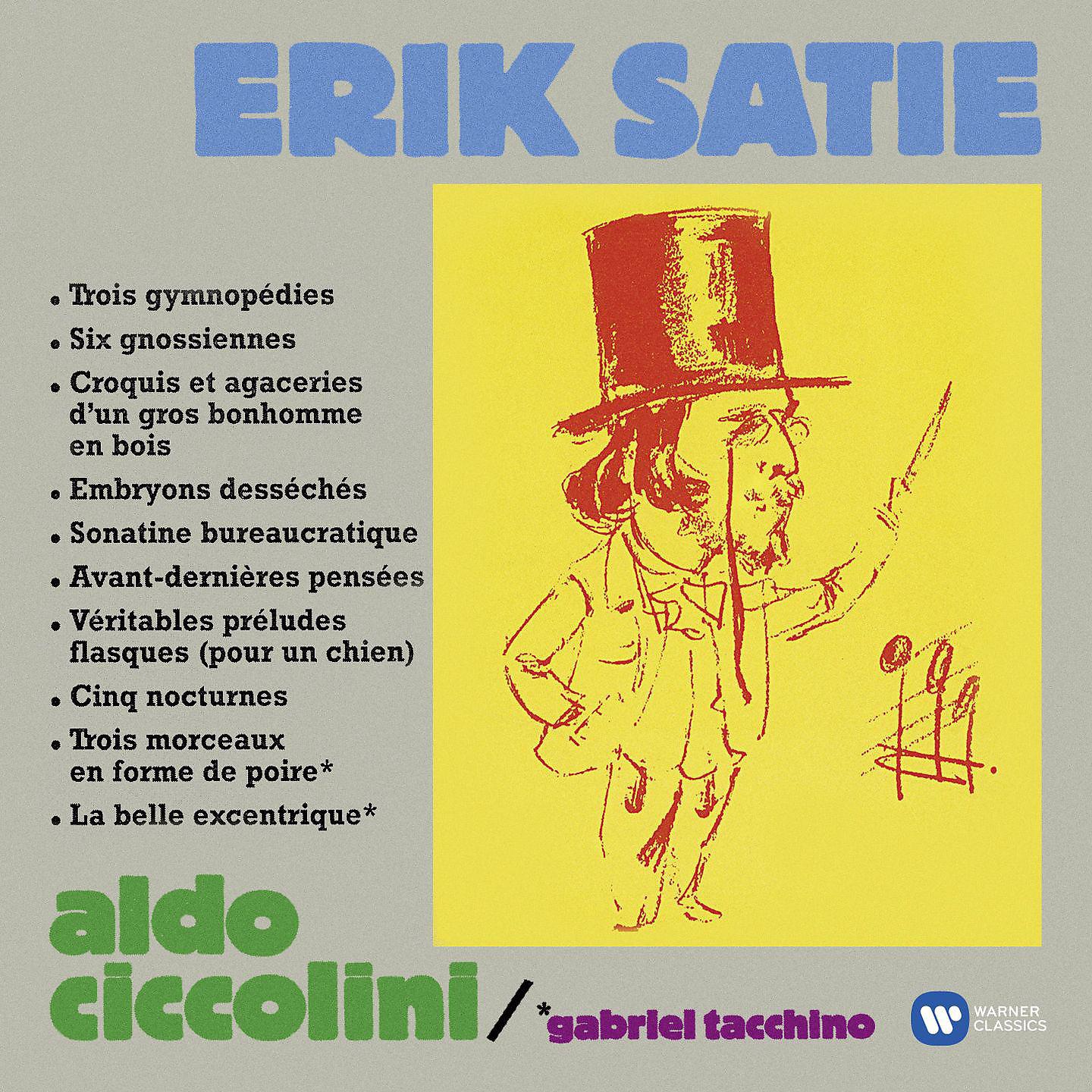 Постер альбома Satie: Gymnopédies, Gnossiennes, Sonatine bureaucratique, Nocturnes, La belle excentrique, Morceaux en forme de poire...