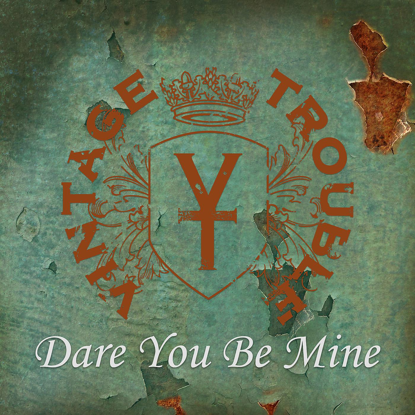 Постер альбома Dare You Be Mine