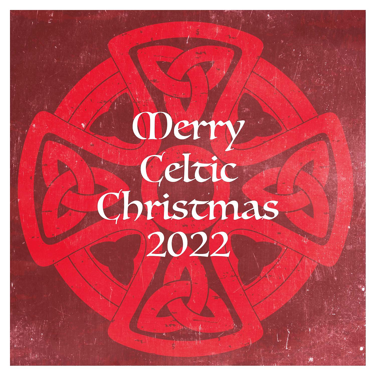 Постер альбома Merry Celtic Christmas 2022