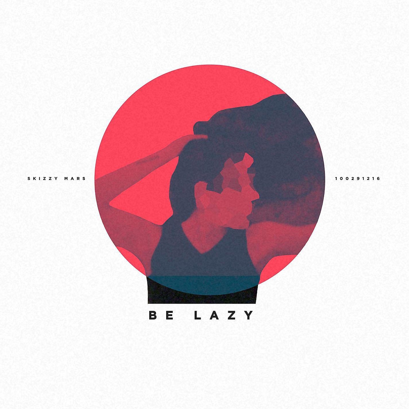 Постер альбома Be Lazy