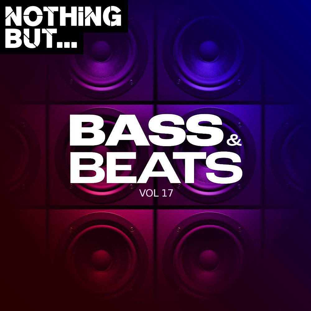 Постер альбома Nothing But... Bass & Beats, Vol. 17
