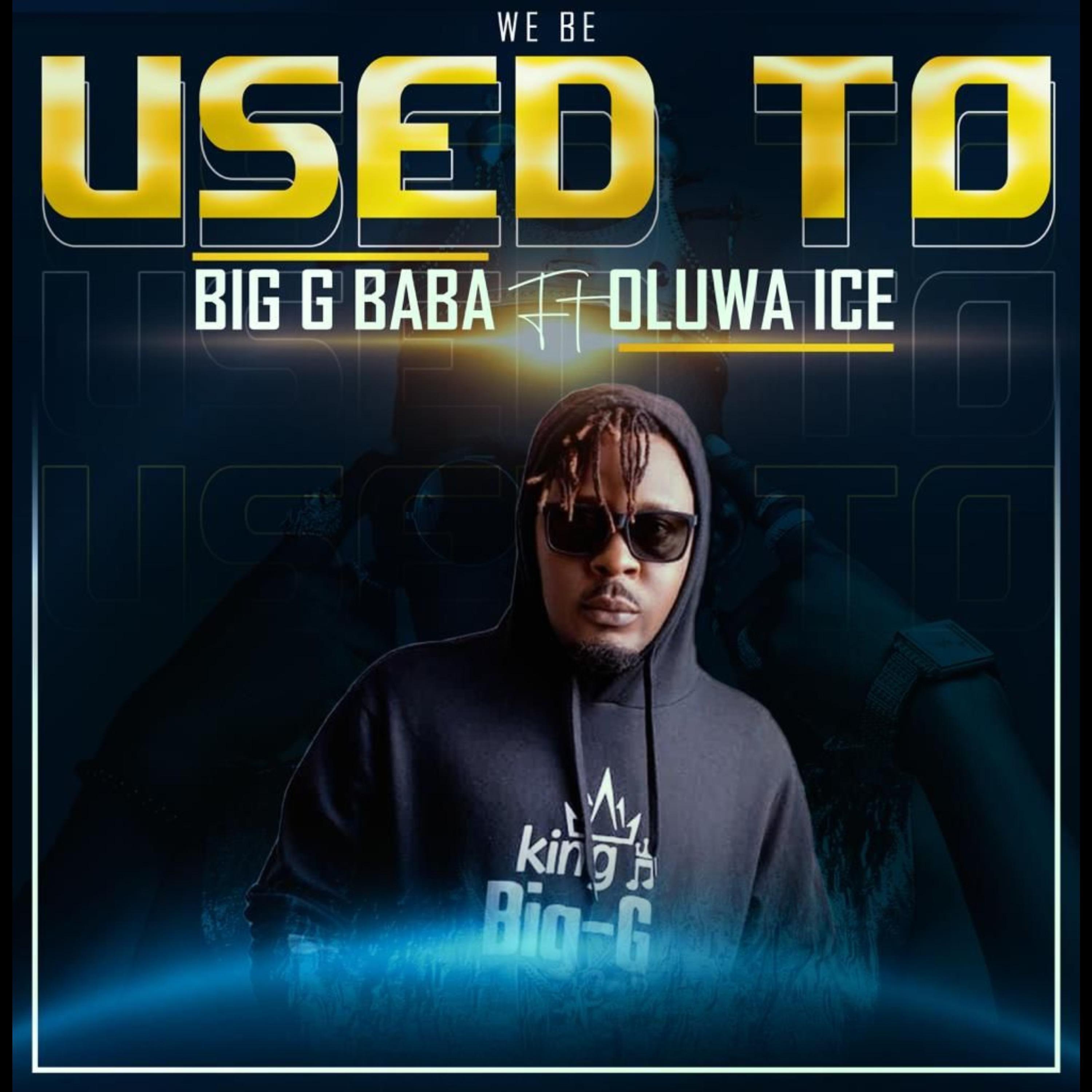 Постер альбома We Be Use To (feat. Oluwa Ice)