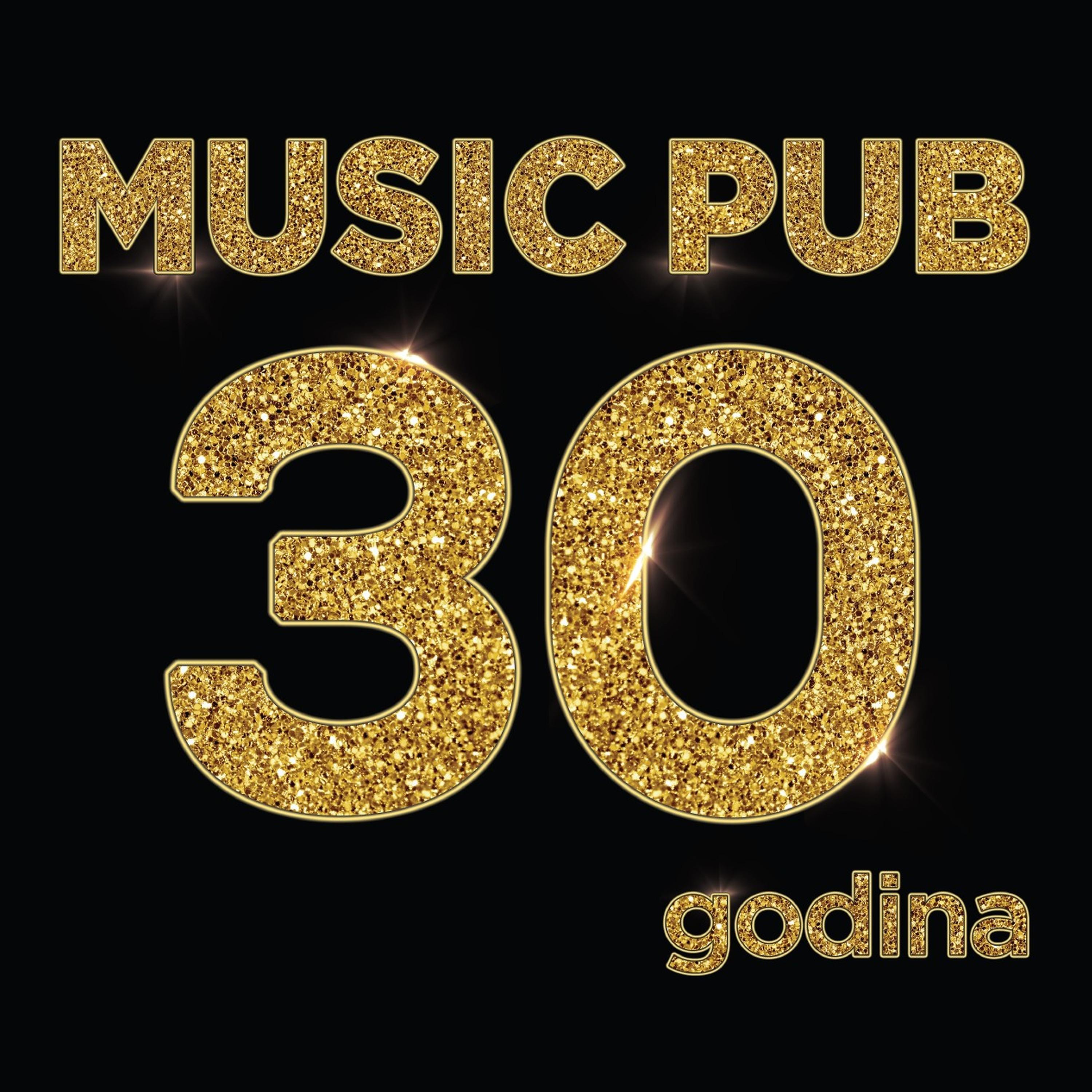 Постер альбома Music Pub - 30 Godina