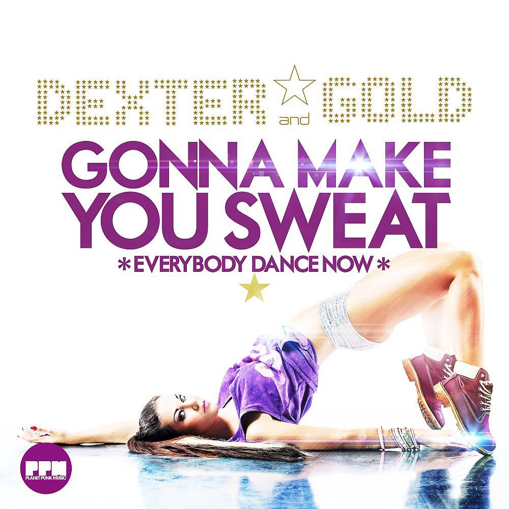 Постер альбома Gonna Make You Sweat (Everybody Dance Now)