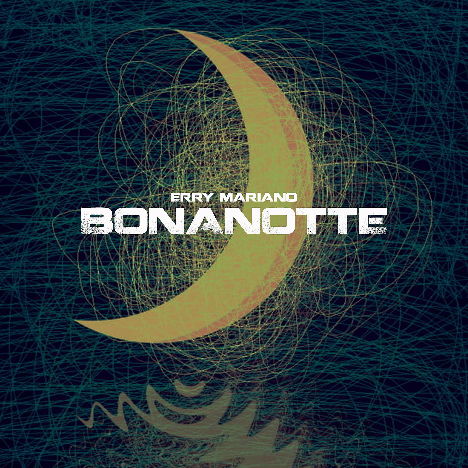 Постер альбома Bonanotte