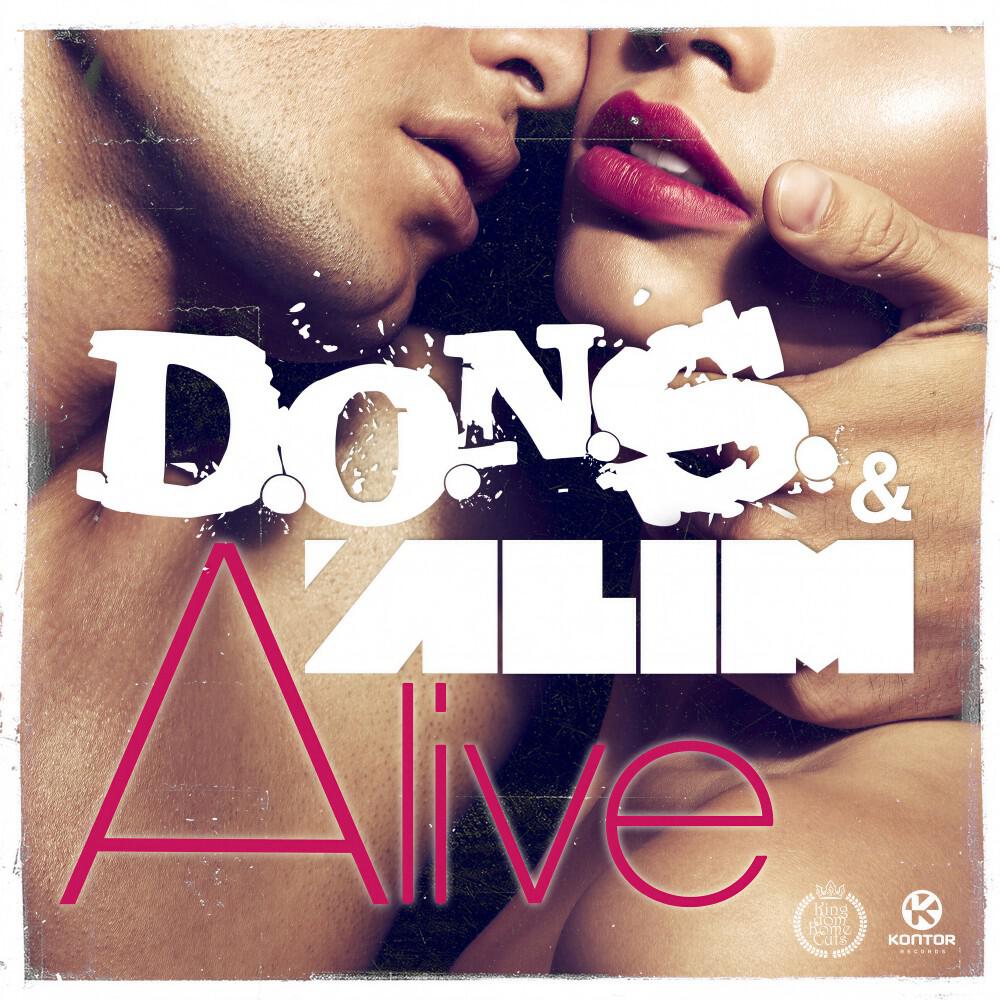 D.O.N.S. & Alim - Alive (Dave Rose and Mat Holtmann Mix)