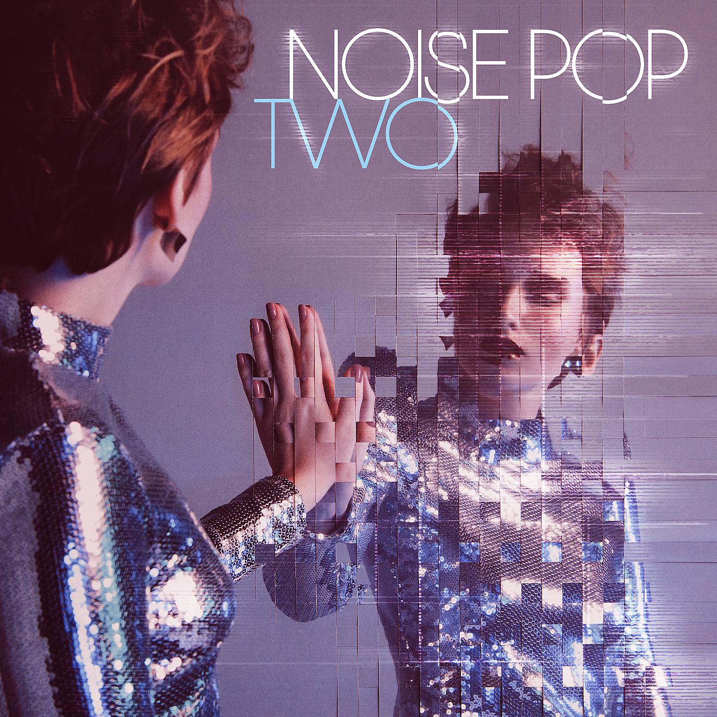 Постер альбома Noise Pop 2