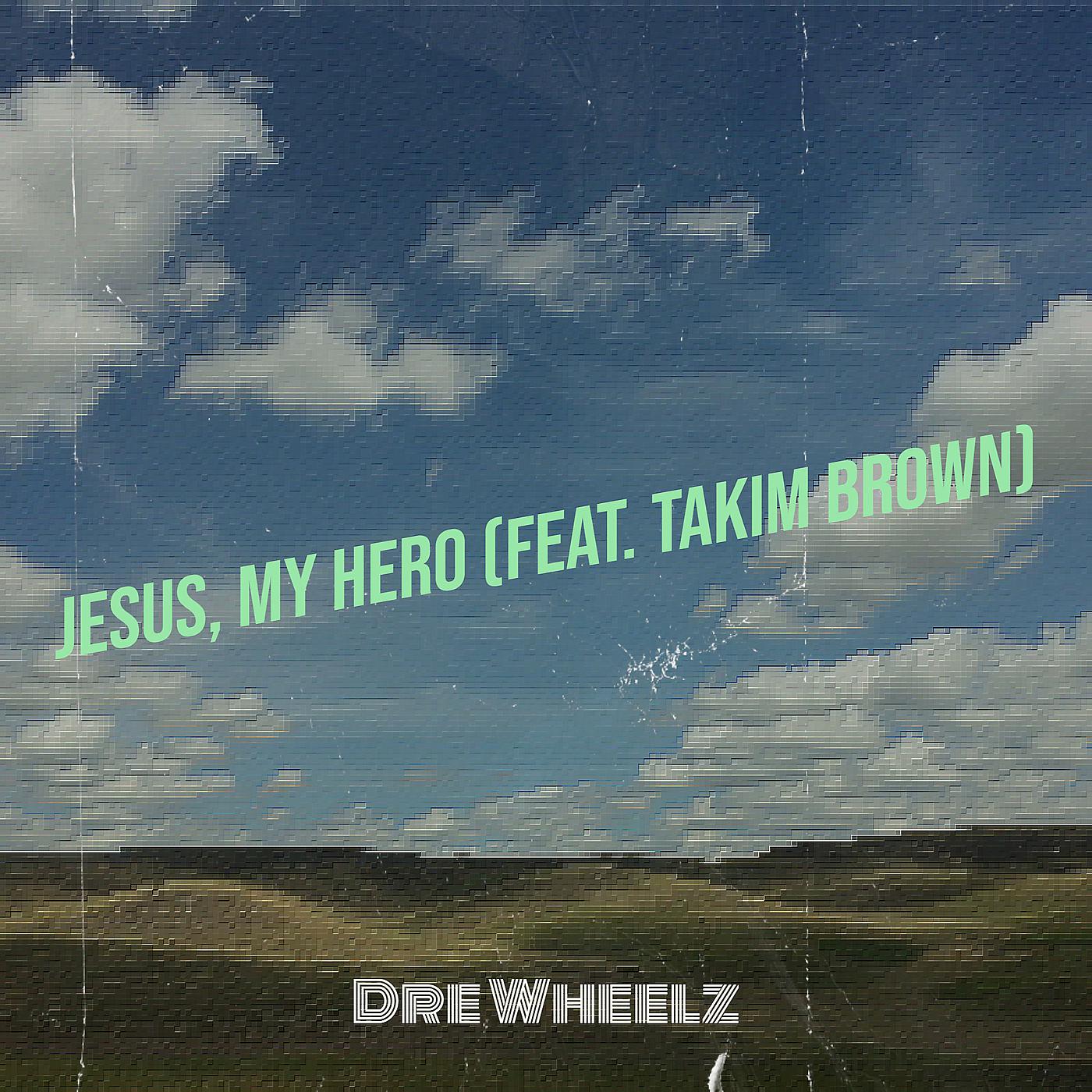 Постер альбома Jesus, My Hero