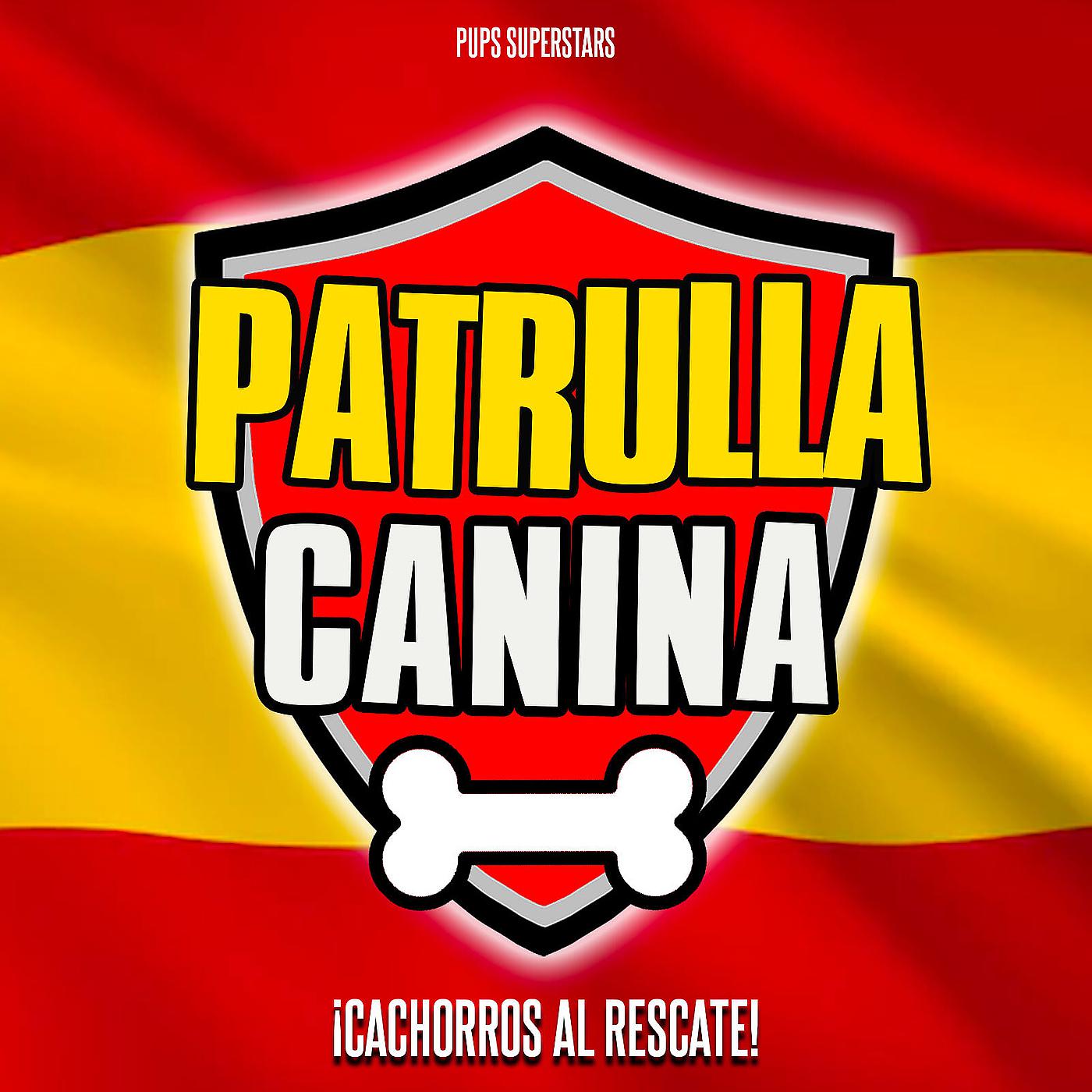 Постер альбома Patrulla Canina, ¡Cachorros Al Rescate!
