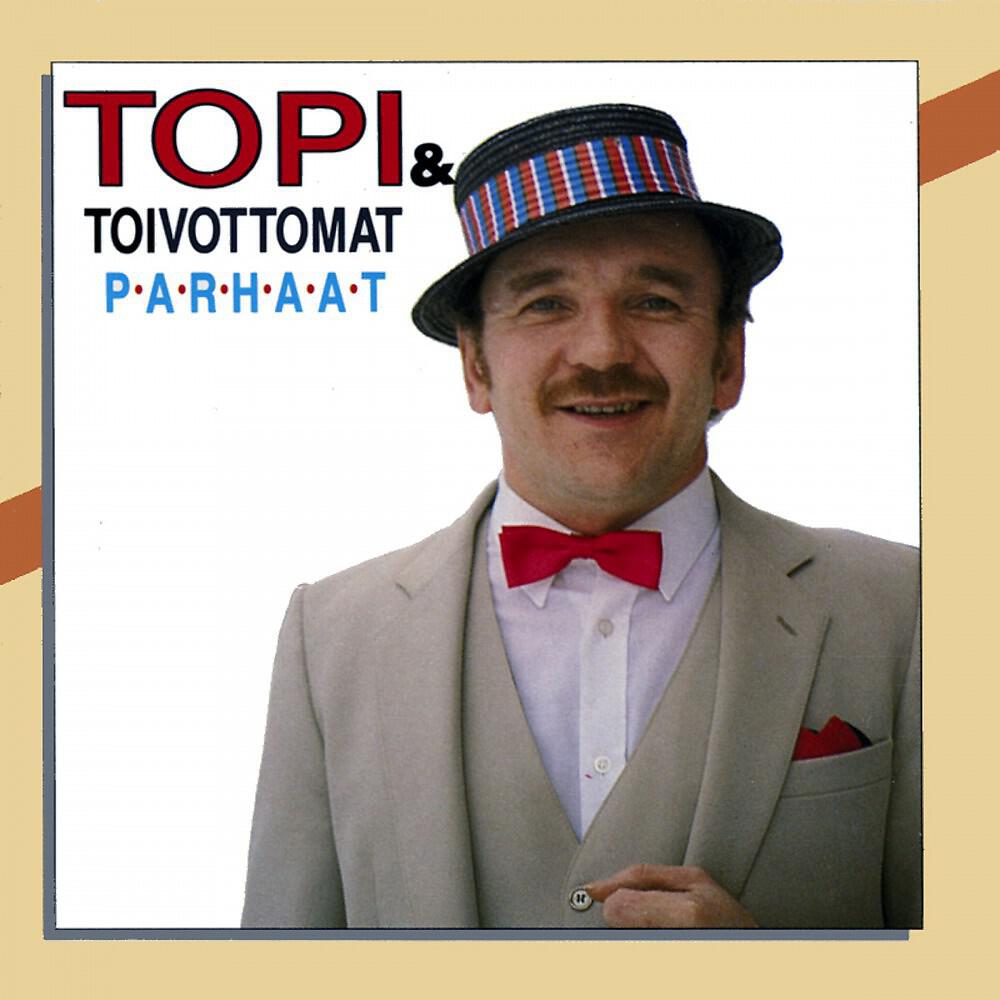 Topi ja Toivottomat - Ensi Kerran (Come Prima)