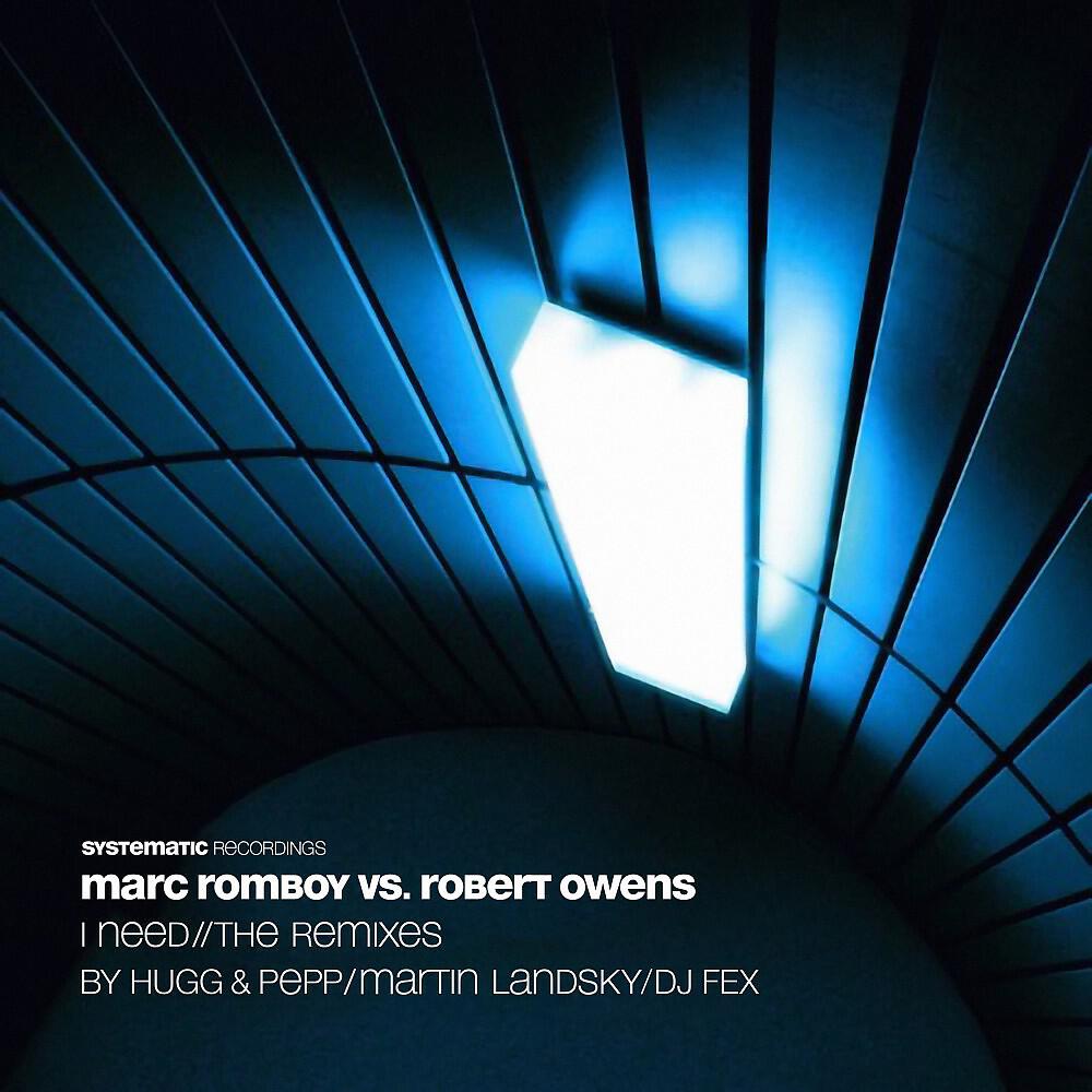 Marc Romboy - I Need (Martin Landsky Remix)