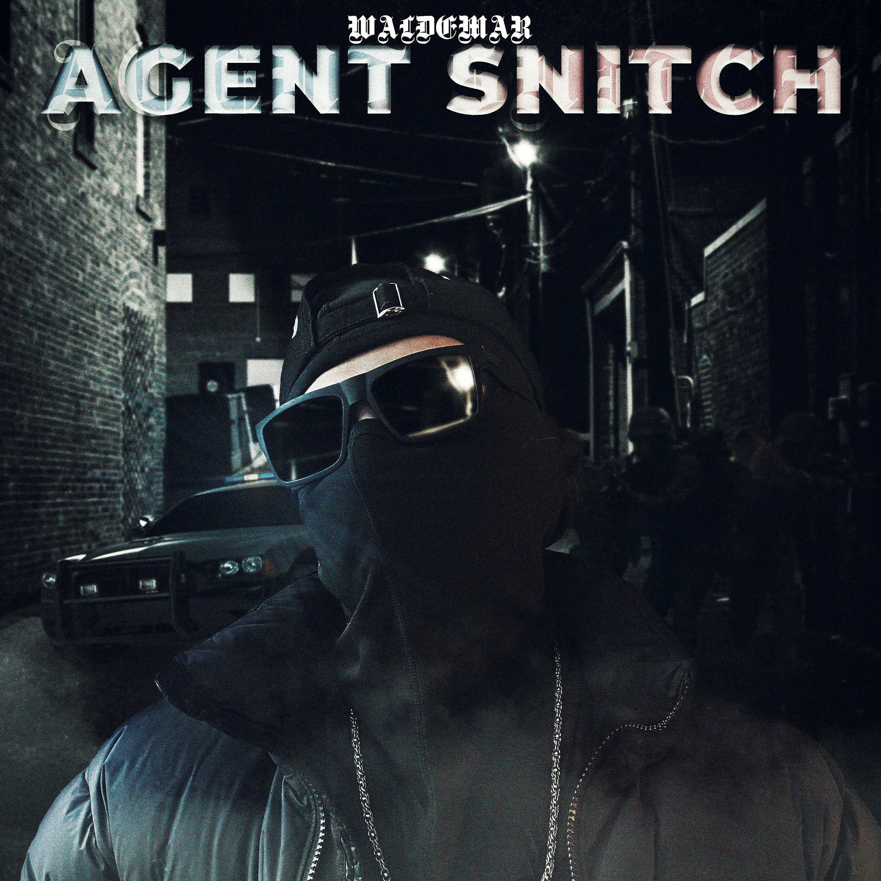 Постер альбома Agent Snitch