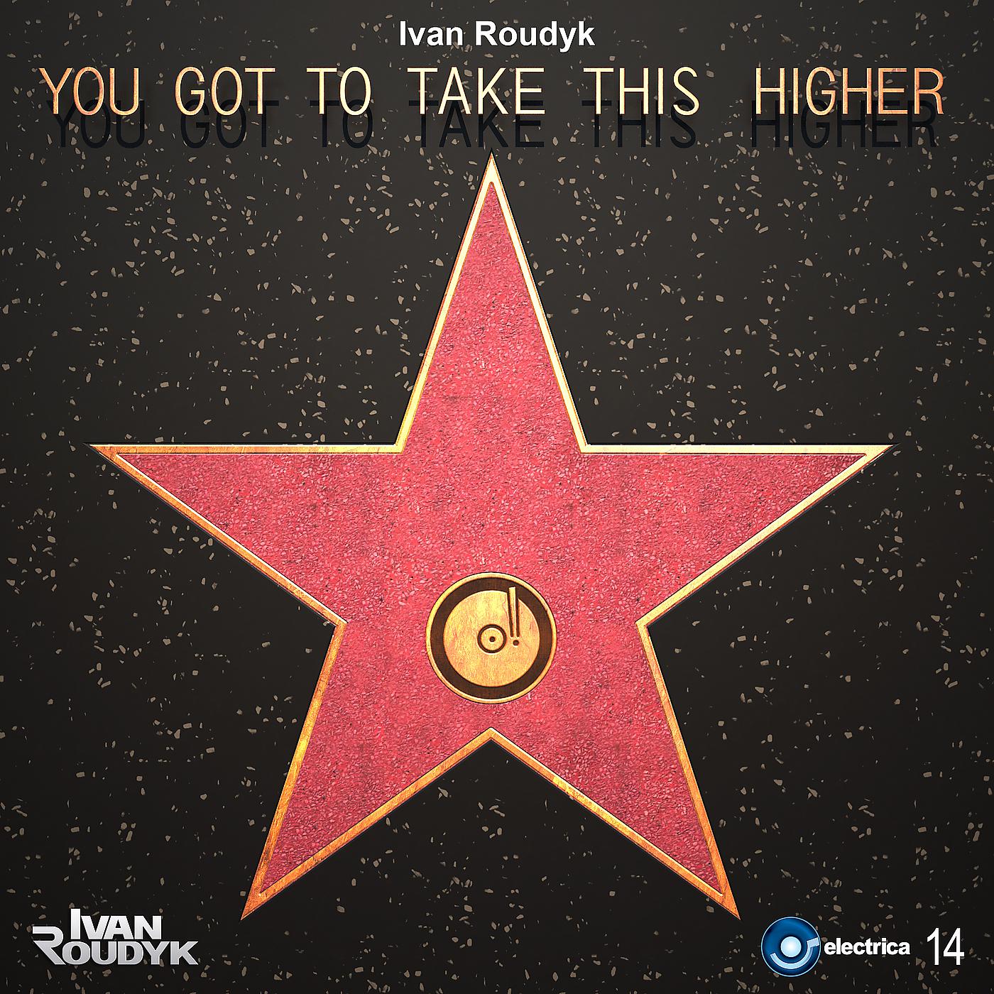 Постер альбома You Got to Take This Higher (Original Mix)