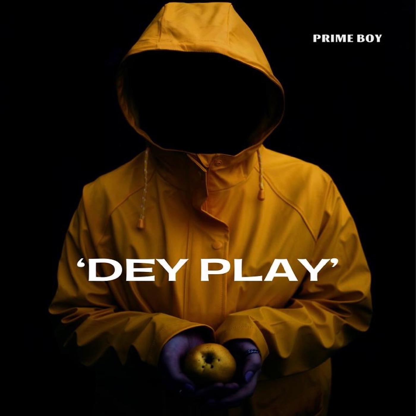 Постер альбома Dey Play