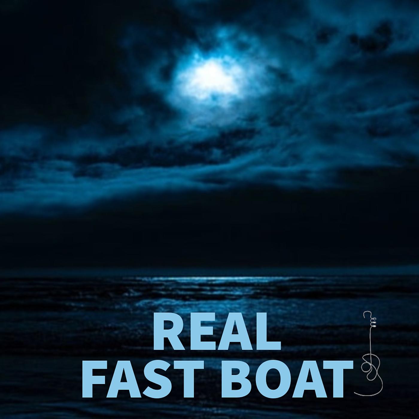 Постер альбома Real Fast Boat