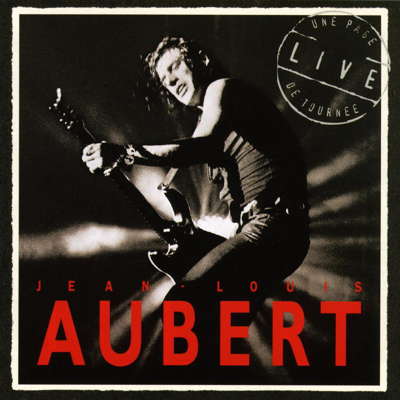 Jean-Louis Aubert - Temps à nouveau (Live)