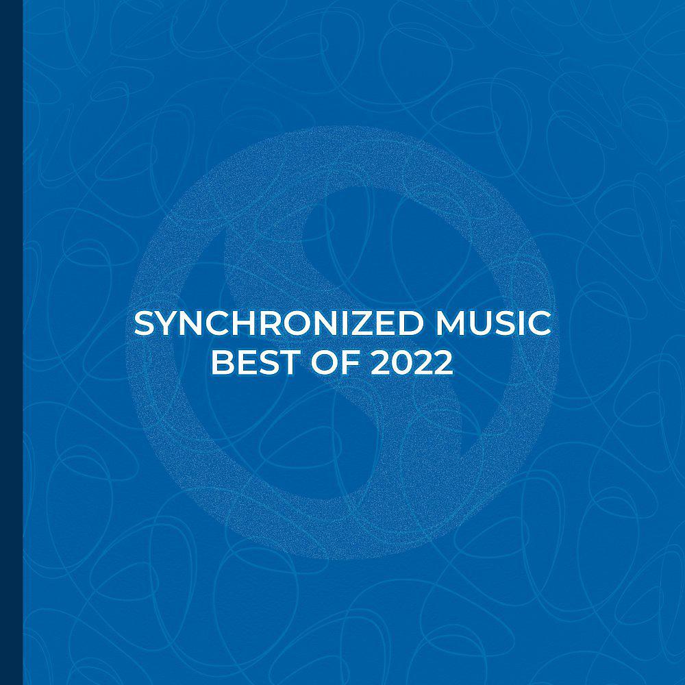 Постер альбома Synchronized Music: Best of 2022