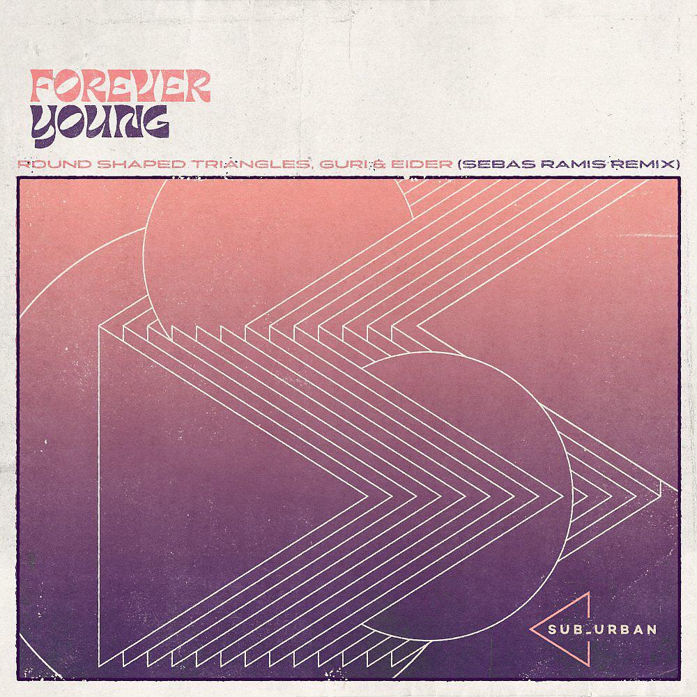 Постер альбома Forever Young (Sebas Ramis Remix)