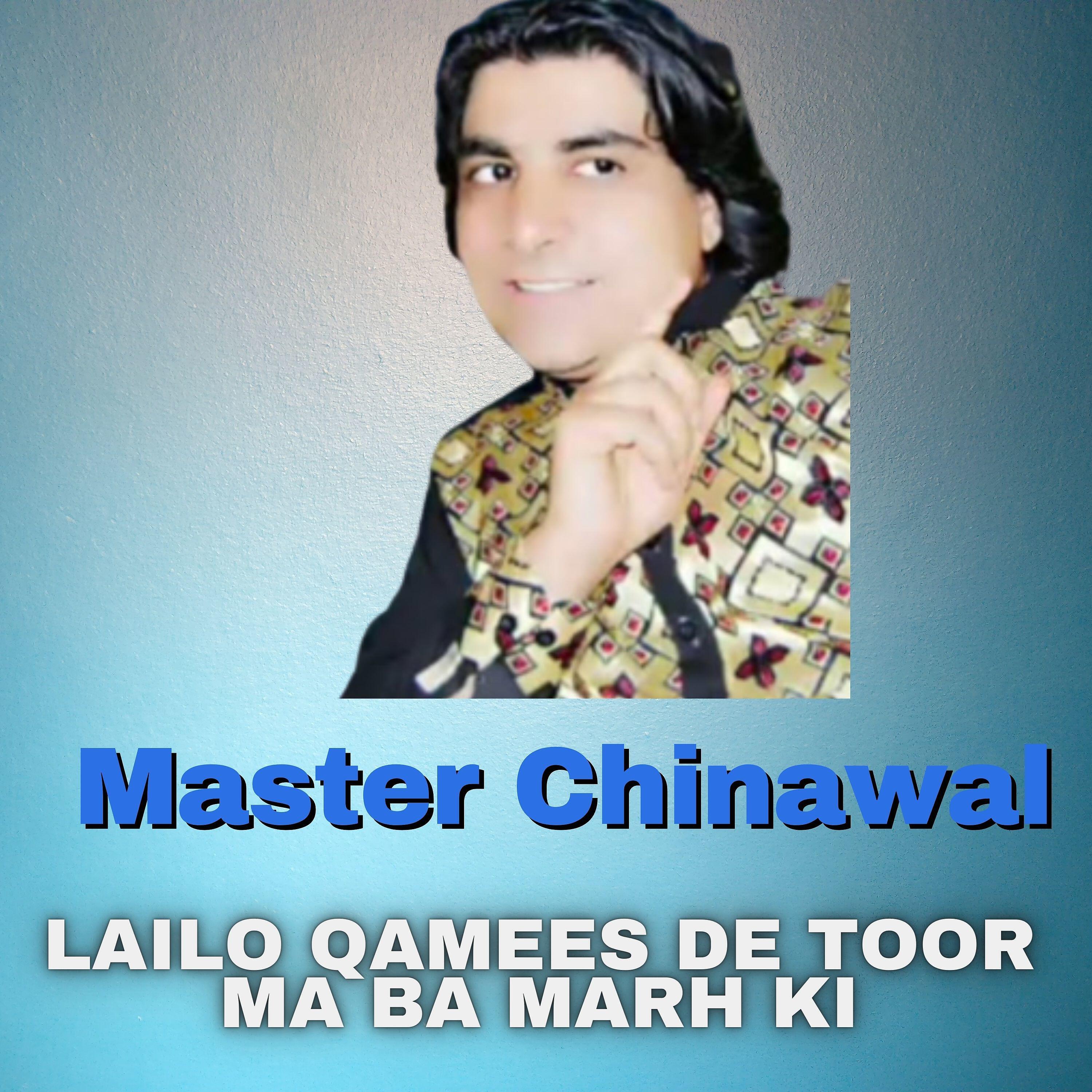 Master Chinawal - Nan Pa Zrhgi Ghashi Khwarhli Tapey