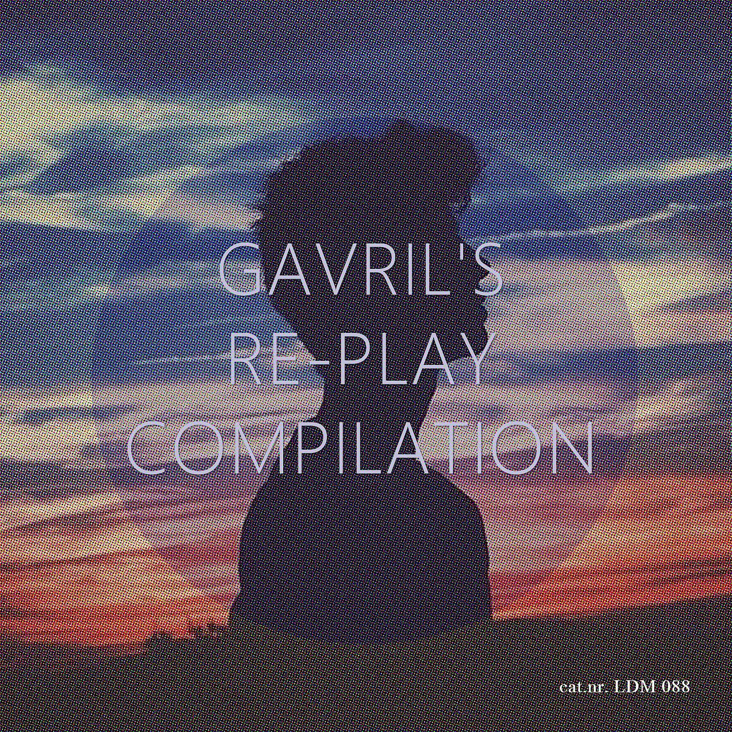 Постер альбома Gavril's Re-Play Compilation