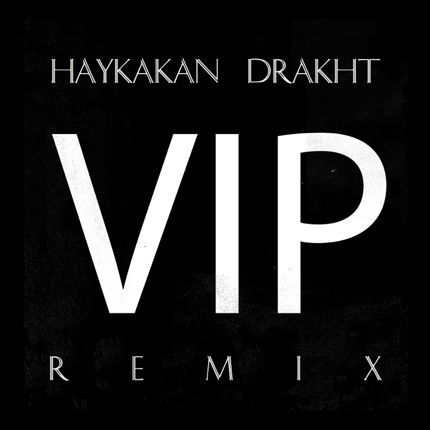 Постер альбома Haykakan VIP Drakht