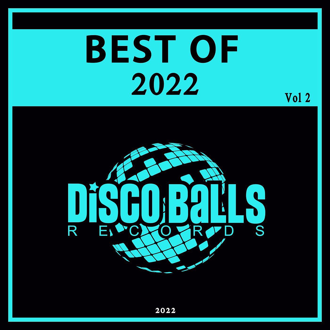 Постер альбома Best Of Disco Balls Records 2022, Vol. 2