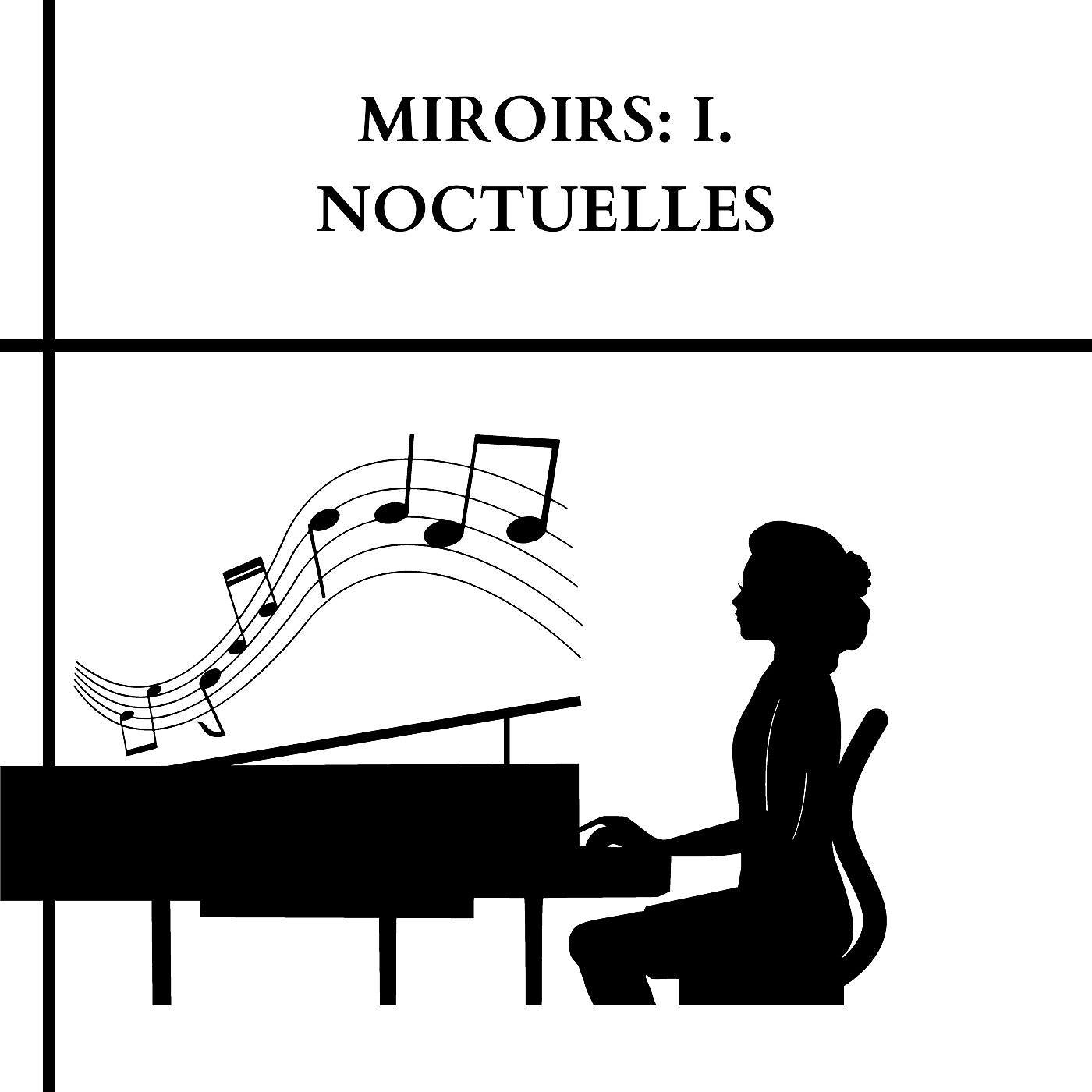 Постер альбома Miroirs: l. Noctuelles
