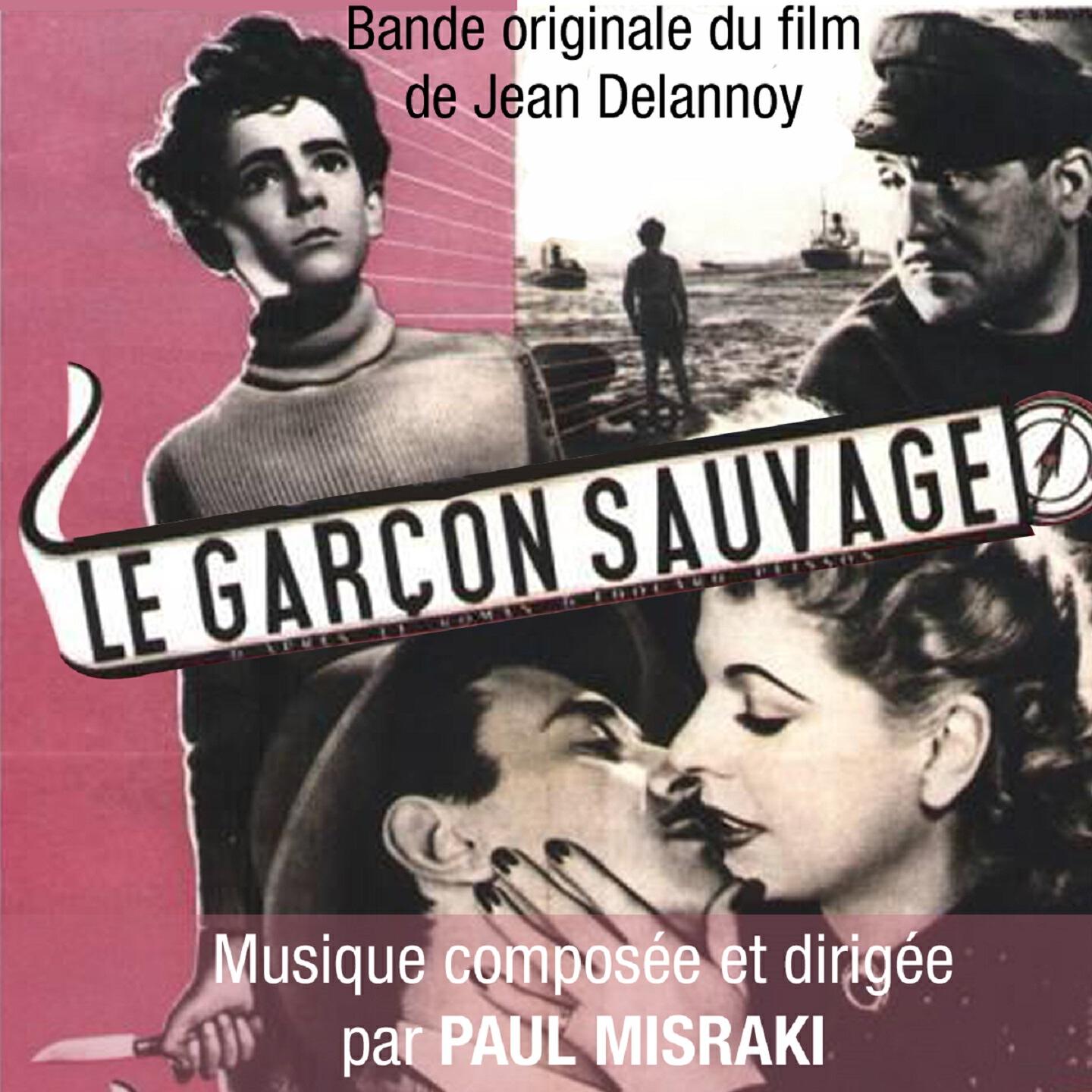 Paul Misraki - Le garçon sauvage (Bande originale du film de Jean Delannoy)