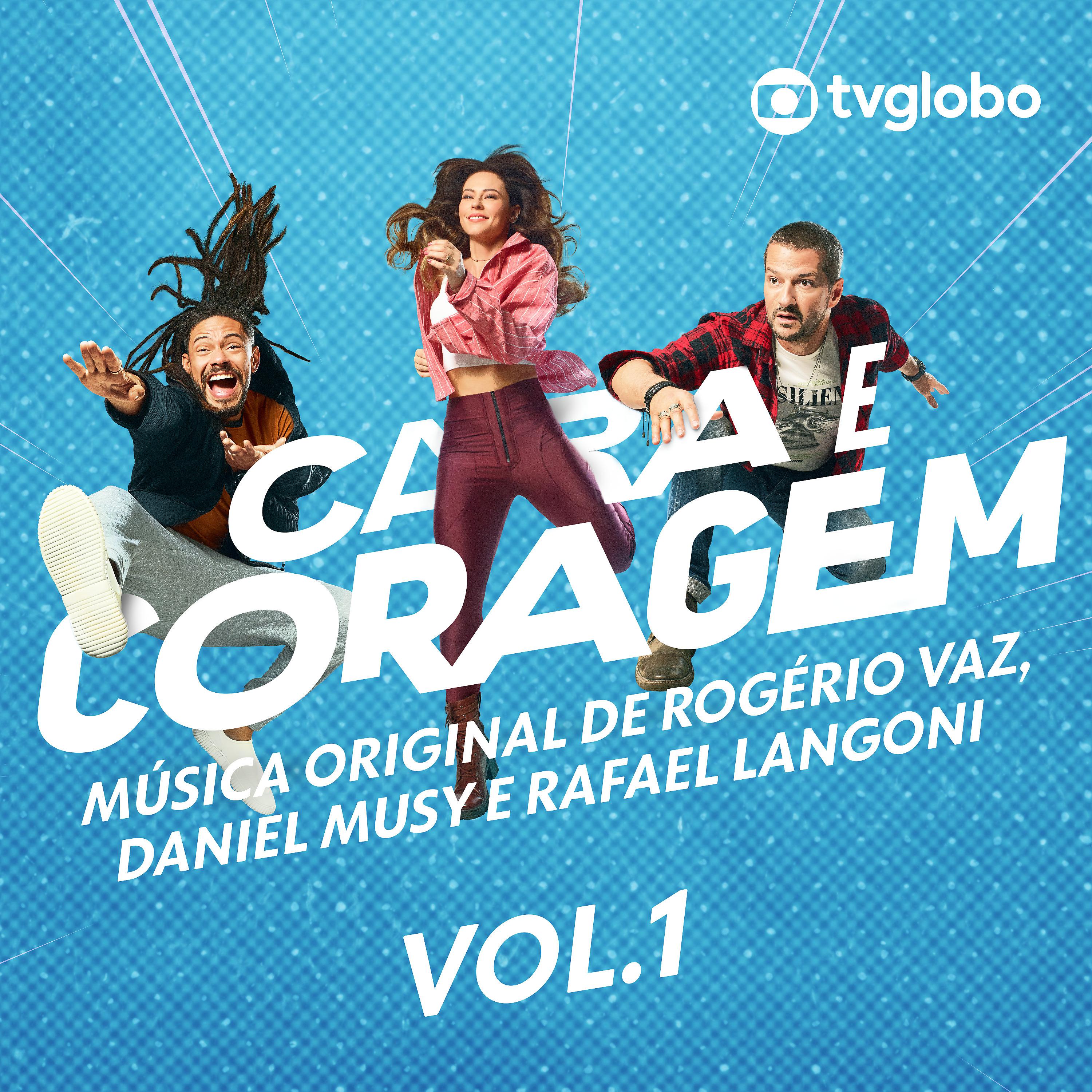 Постер альбома Cara E Coragem – Música Original de Rogério Vaz, Daniel Musy e Rafael Langoni, Vol. 1