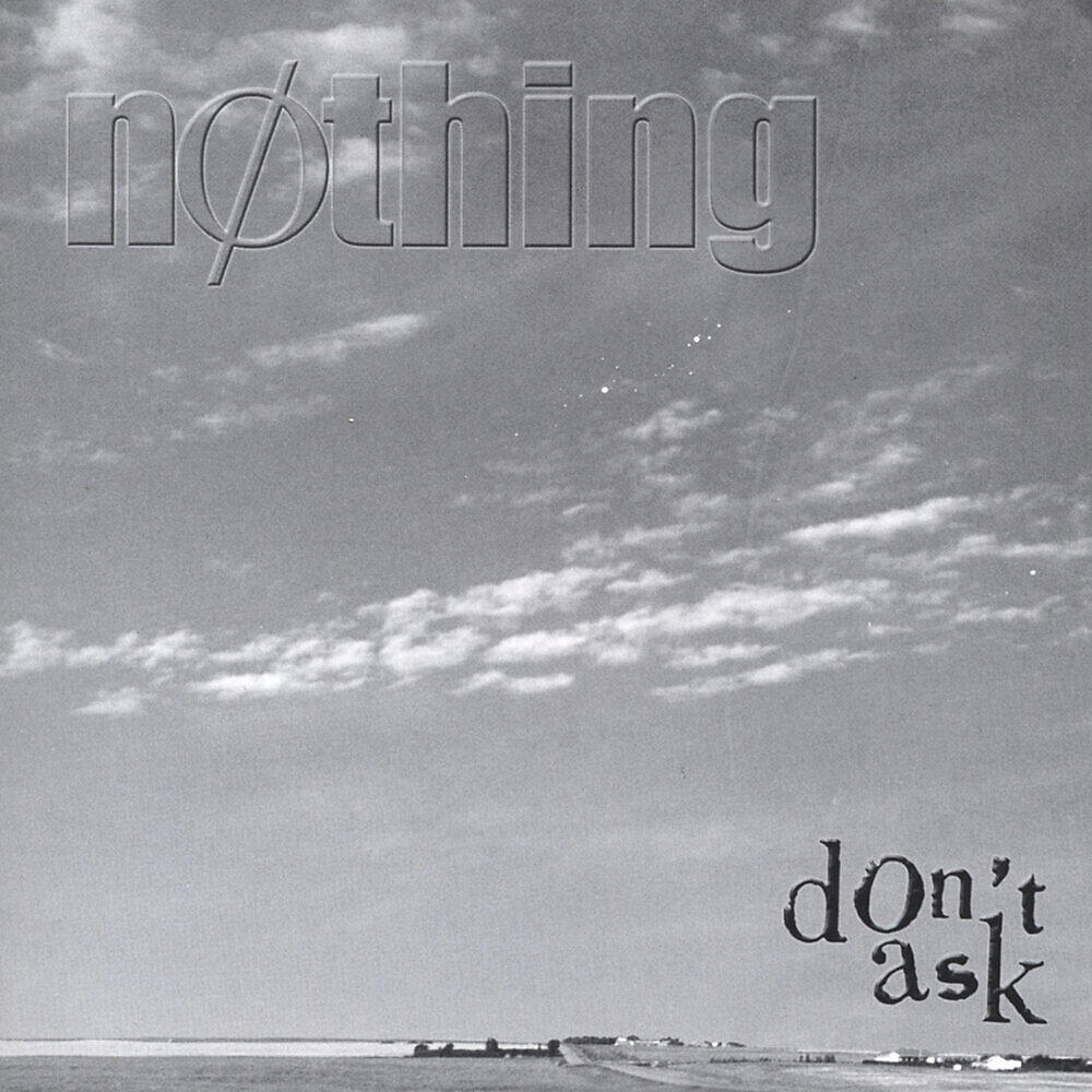 Don t do nothing. My Memories. Don't believe don't be afraid don't ask
