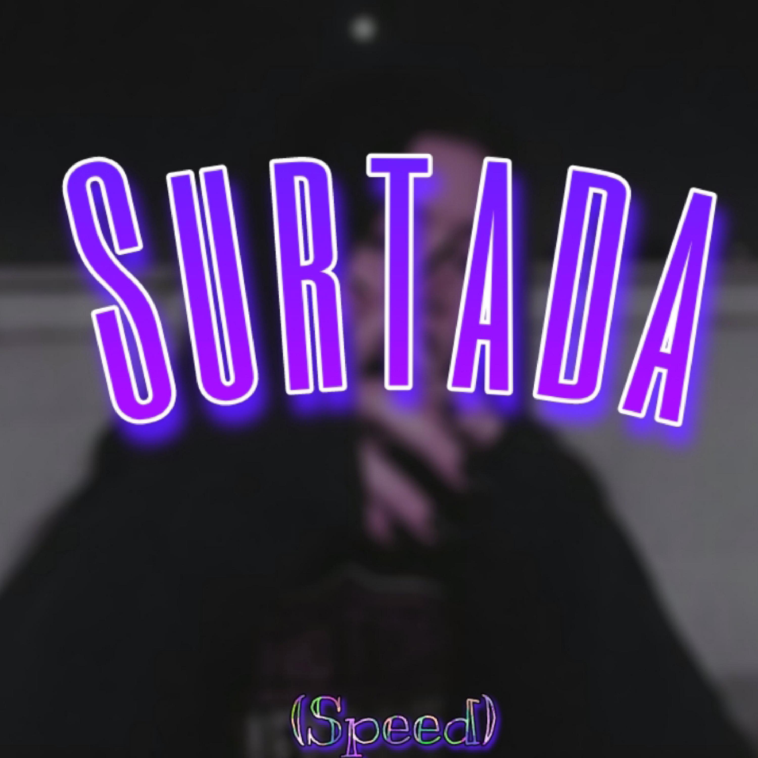 Постер альбома Surtada (Speed)