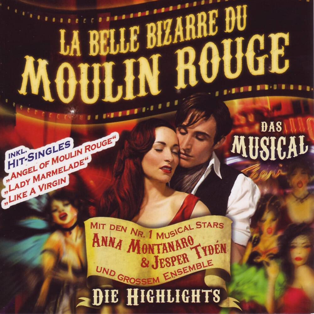 The MOULIN ROUGE Starlight Musical Ensemble - Moulin Rouge, Moulin Rouge