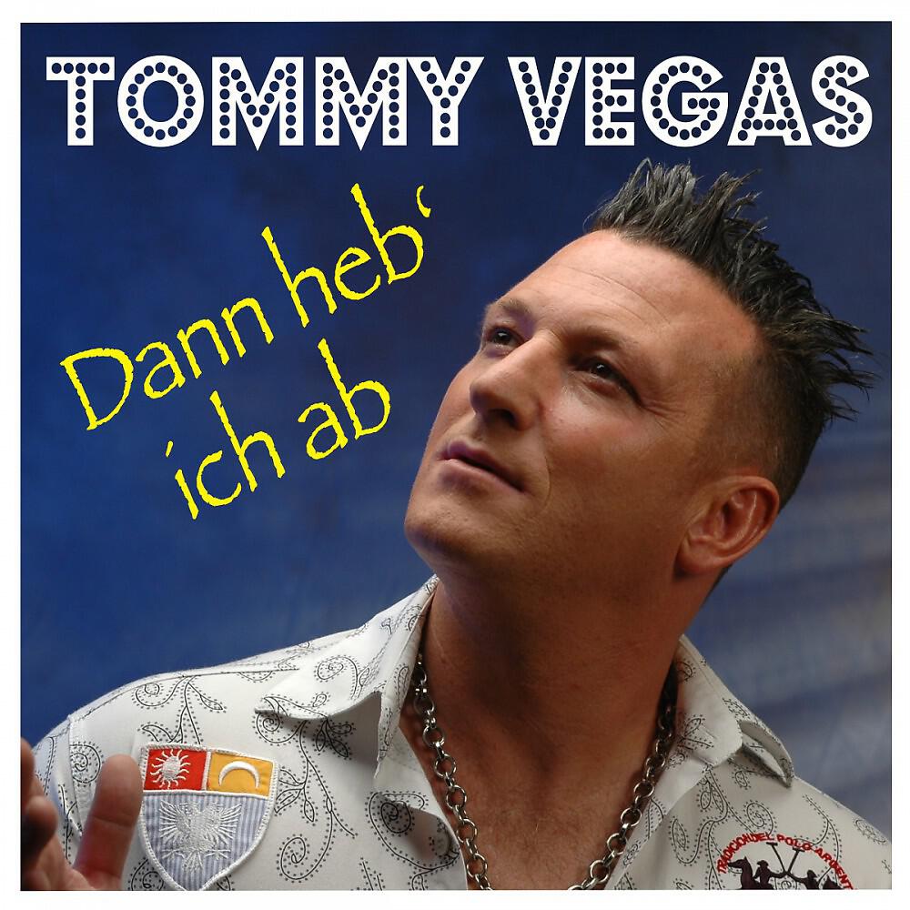 Tommy Vegas - Dann heb' ich ab (Karaoke Version)